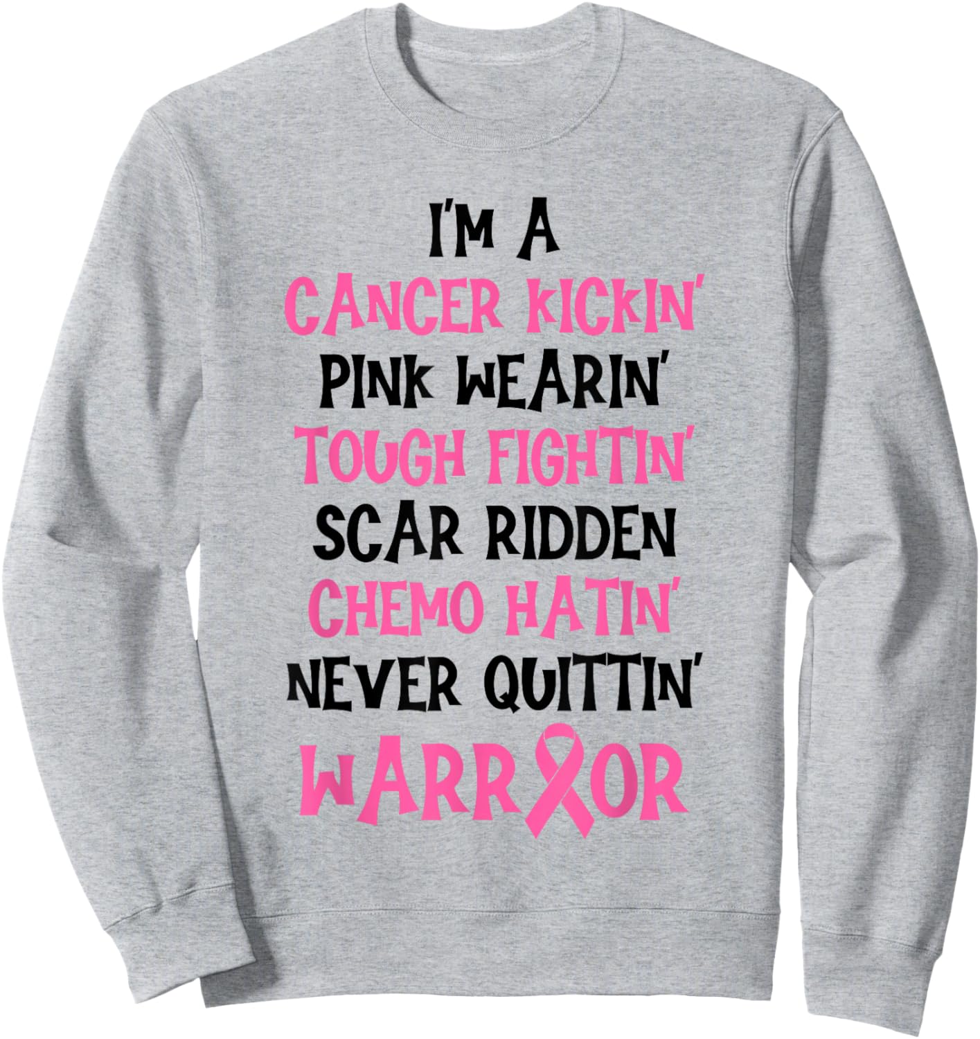 I'm A Cancer Kickin Pink Wearin Tough Fightin Breast Cancer Sweatshirt - Sweatshirt | Ash