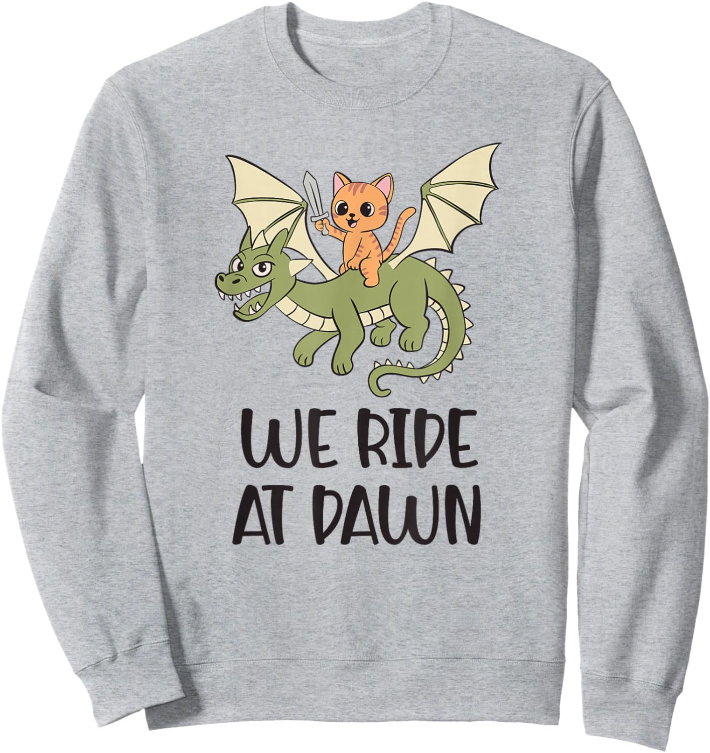 We Ride at Dawn Cute Cat and Dragon Fantasy Art Sweatshirt - Sweatshirt | Ash