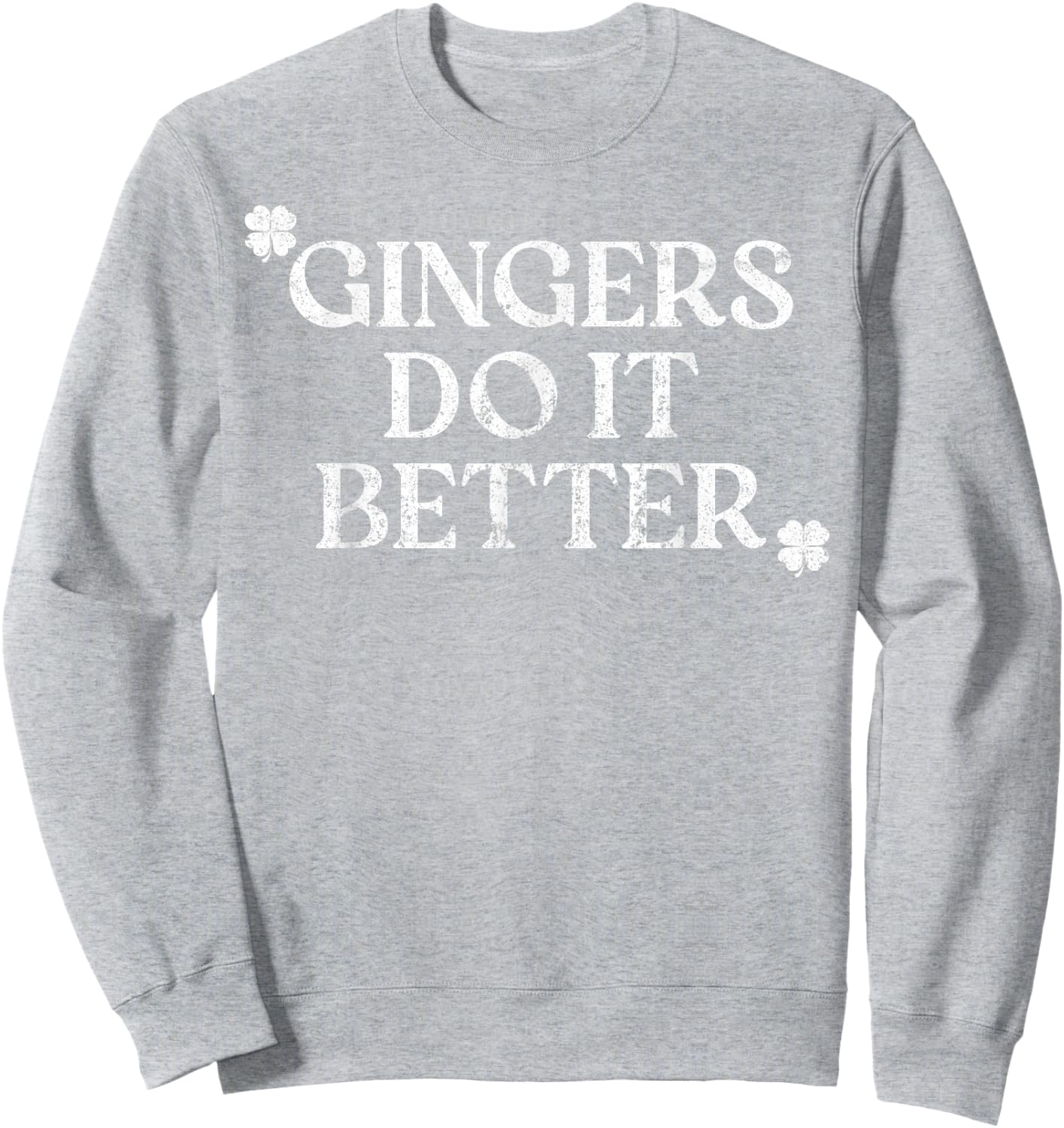 Gingers Do It Better St Patrick's Day Dibs on The Gingers Sweatshirt - Sweatshirt | Ash