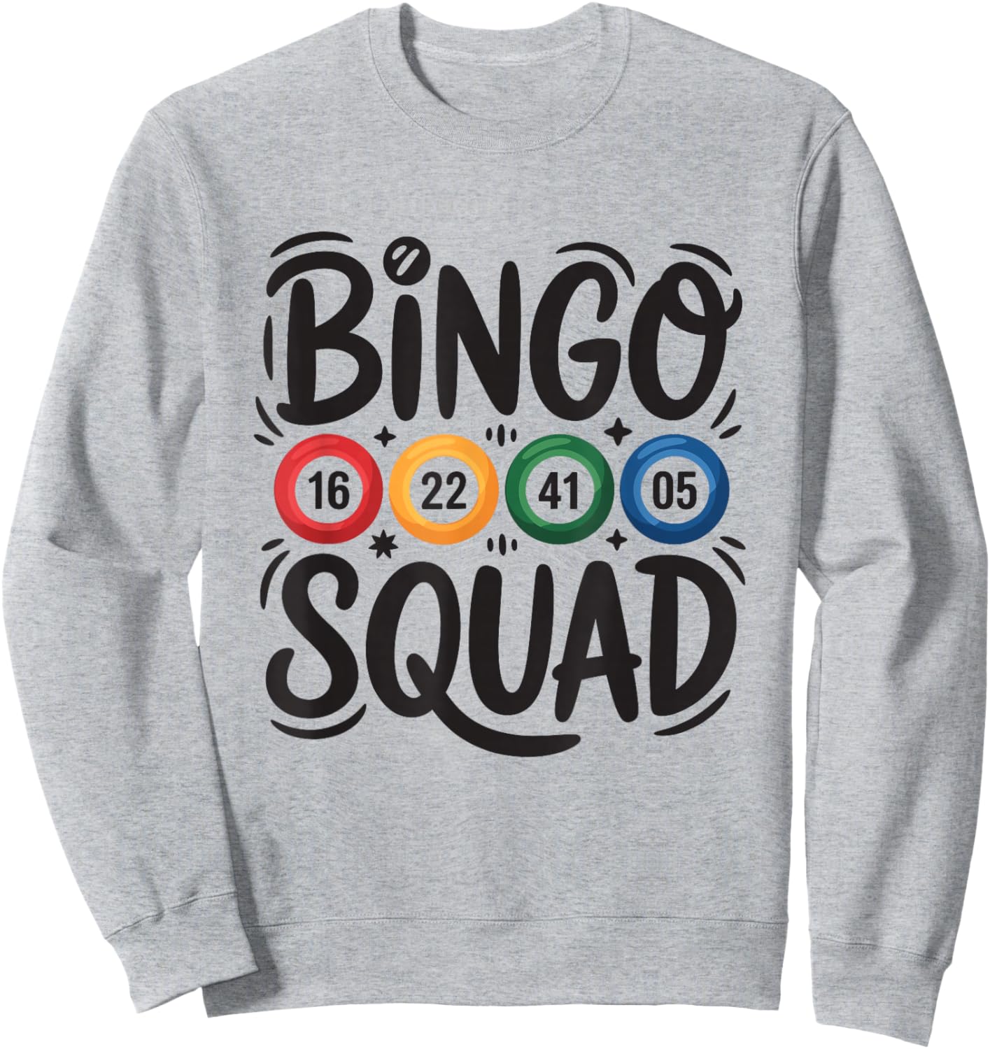 Bingo Squad Game Night Players Fun Design Sweatshirt - Sweatshirt | Ash