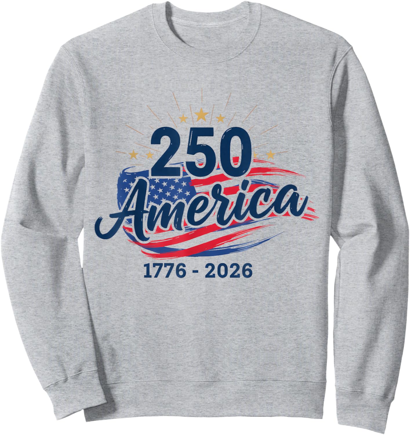 Retro 250 Years American 1776 2026 250th USA Years Men Women Sweatshirt - Sweatshirt | Ash