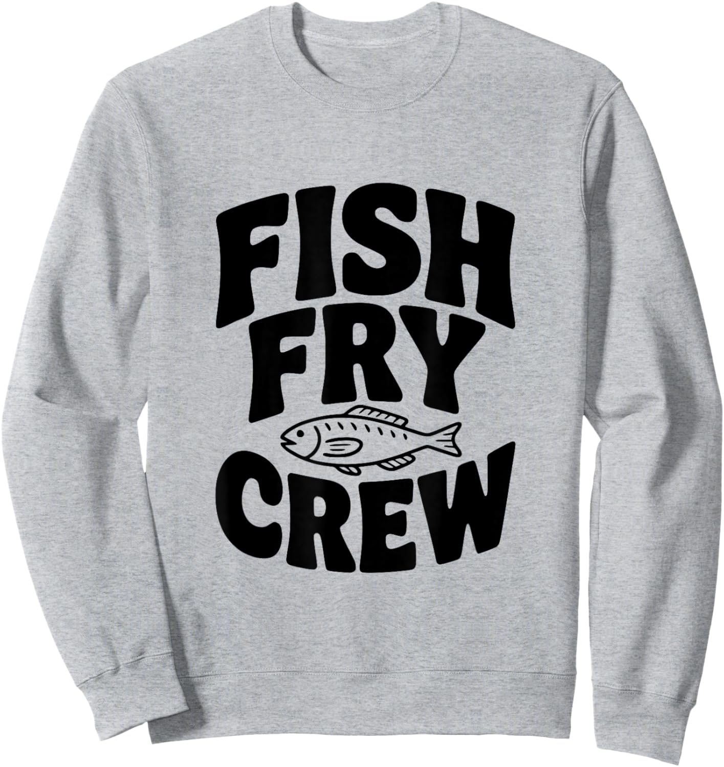 Fish Fry Crew Fishing Lovers Fun Team Sweatshirt - Sweatshirt | Ash