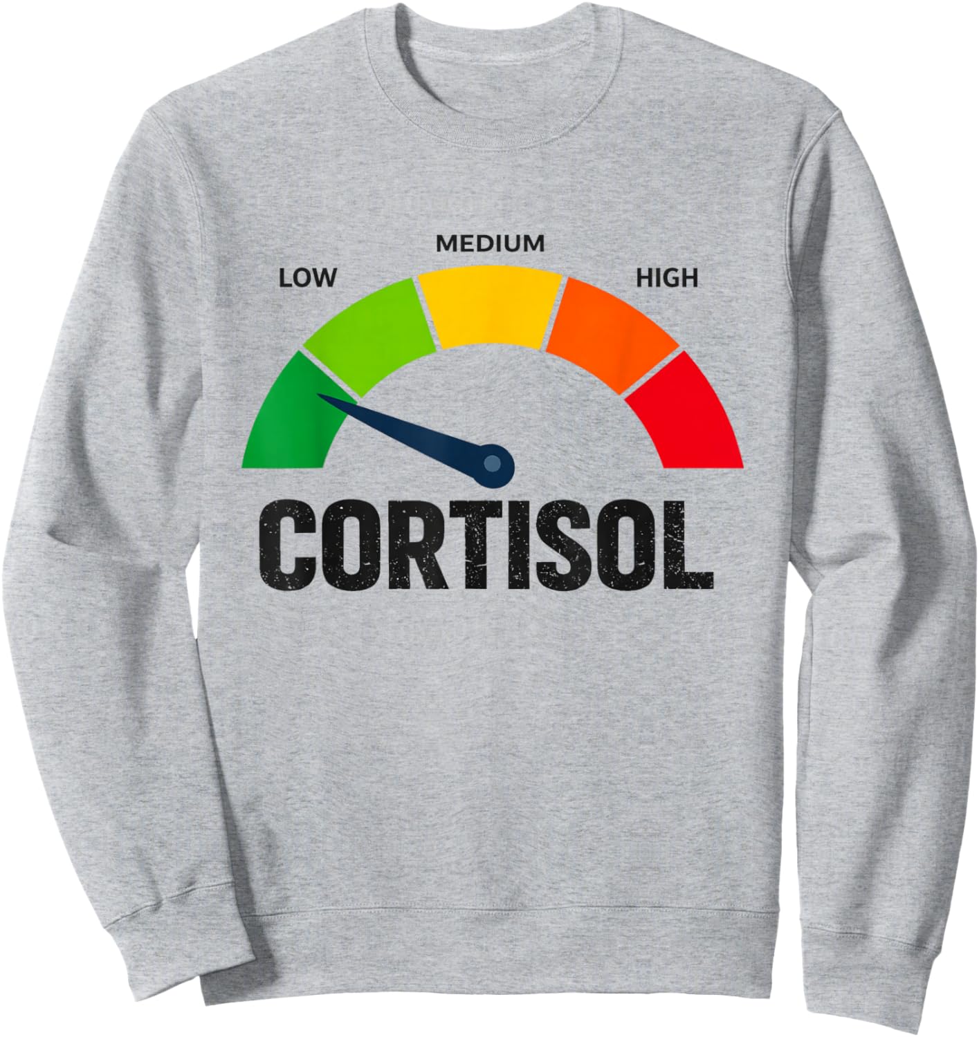 Low Cortisol Levels Sweatshirt - Sweatshirt | Ash
