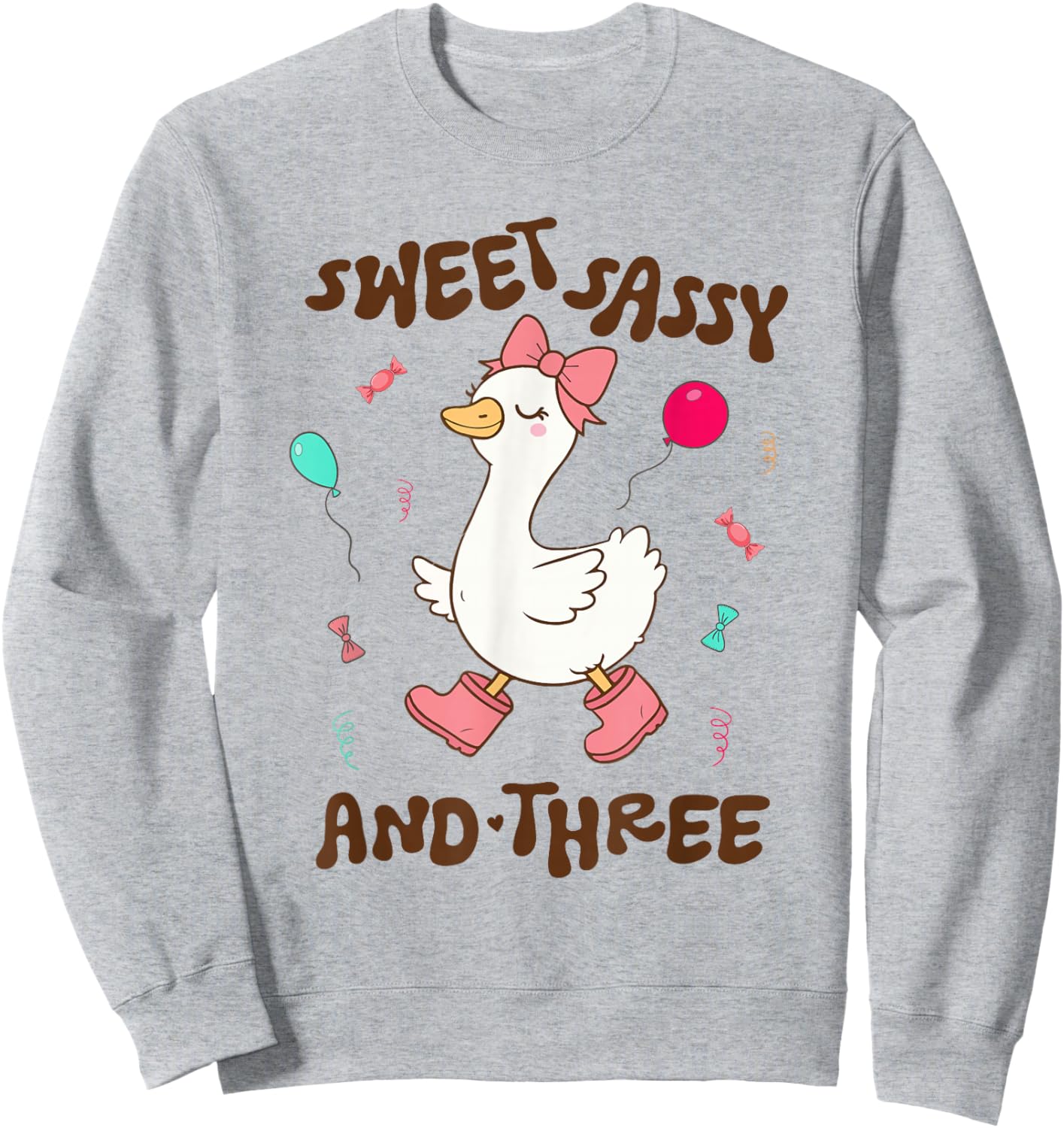 Sweet Sassy and Three Silly Goose 3rd Birthday Party Cute Sweatshirt - Sweatshirt | Ash