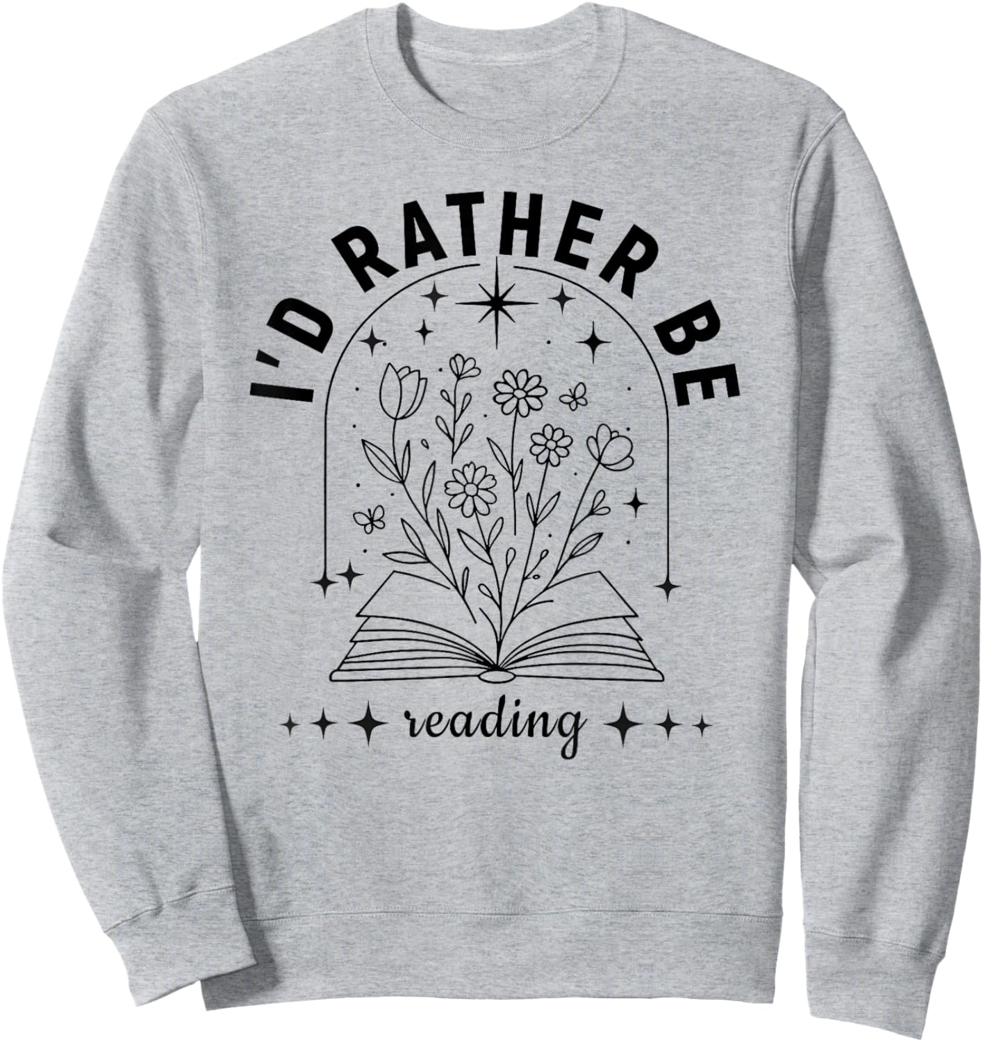 I’d Rather Be Reading | Minimal Book Lover Arch Design Sweatshirt - Sweatshirt | Ash