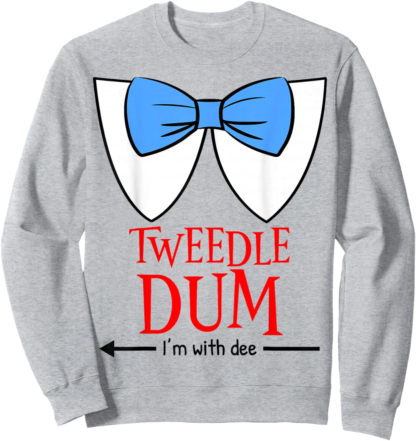 Tweedle Dum I'm with Dee - Lazy Couple Halloween Costumes Sweatshirt - Sweatshirt | Ash