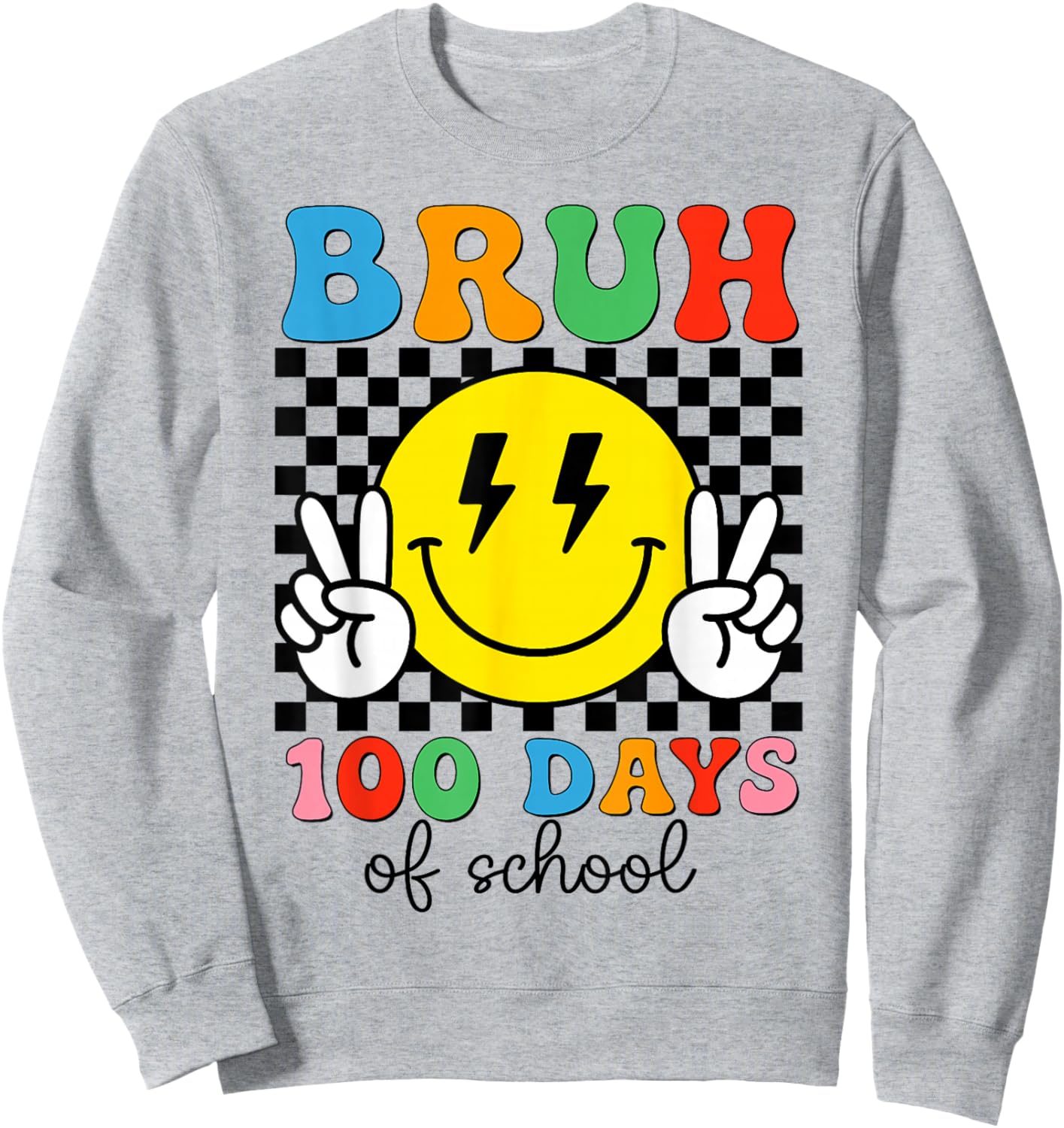 100th Day of School Boys Girls Kids Bruh 100 Days of School Sweatshirt - Sweatshirt | Ash