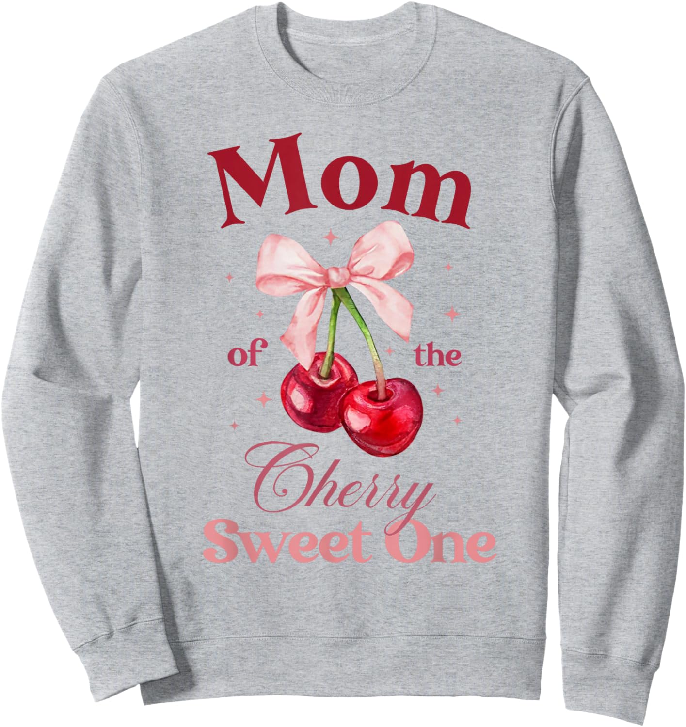Mom of The Cherry Sweet One Preppy Bow First Birthday Sweatshirt - Sweatshirt | Ash