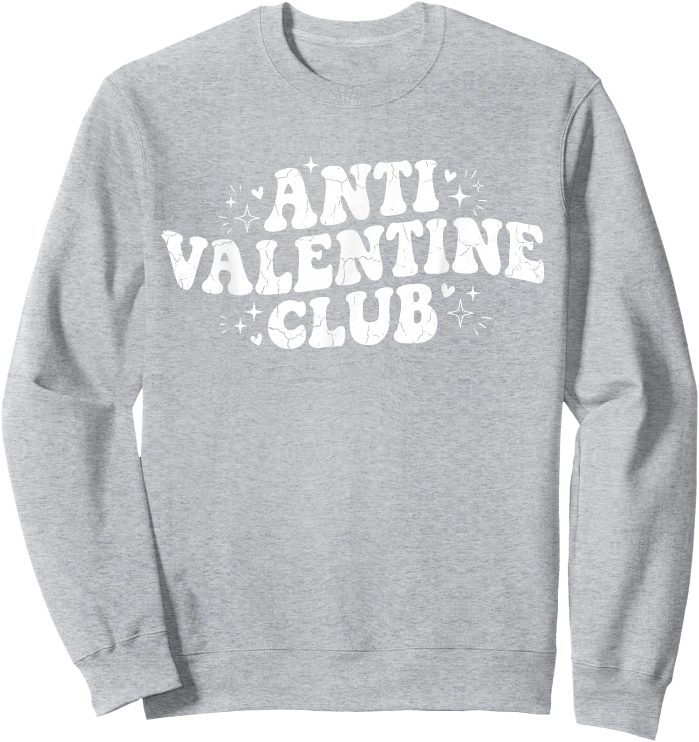 Funny Valentine's Day Friends Group Anti Valentine Club Sweatshirt - Sweatshirt | Ash