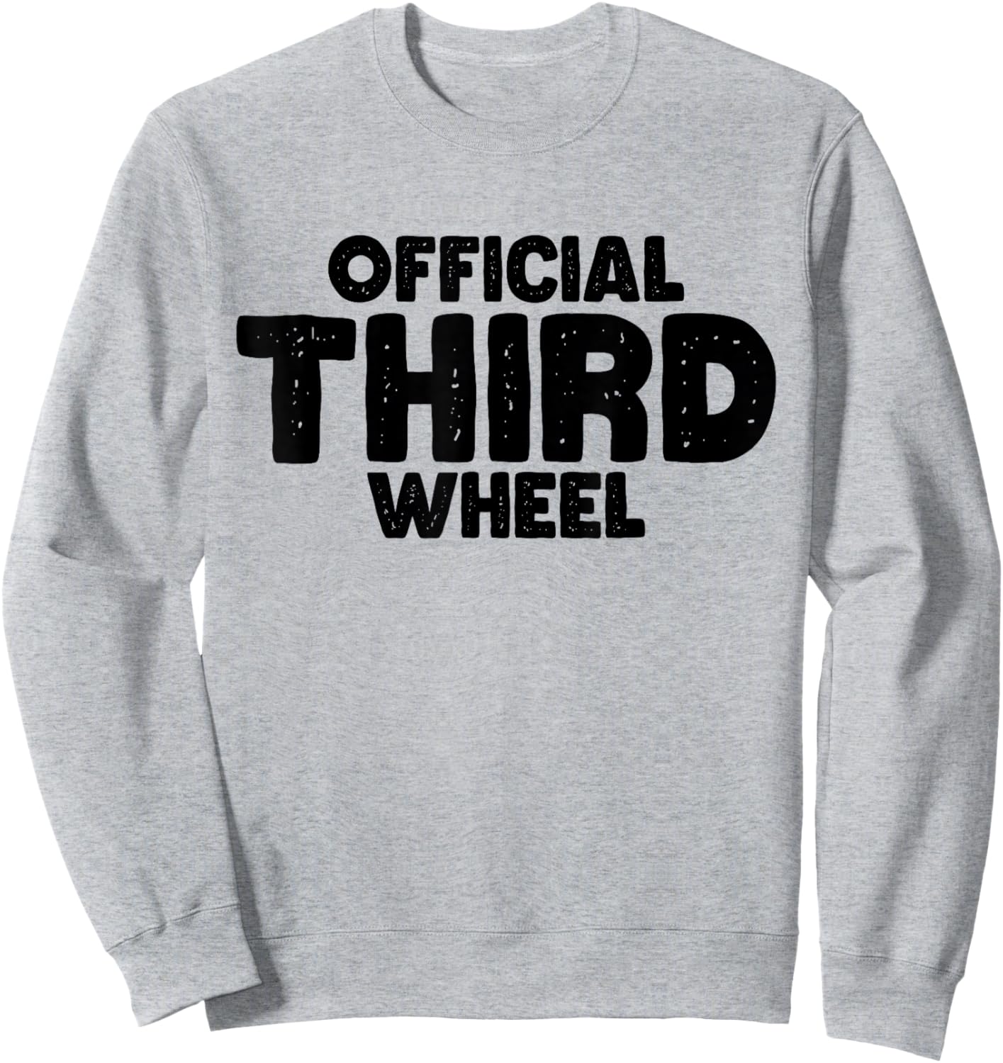 Official Third Wheel Sweatshirt - Sweatshirt | Ash