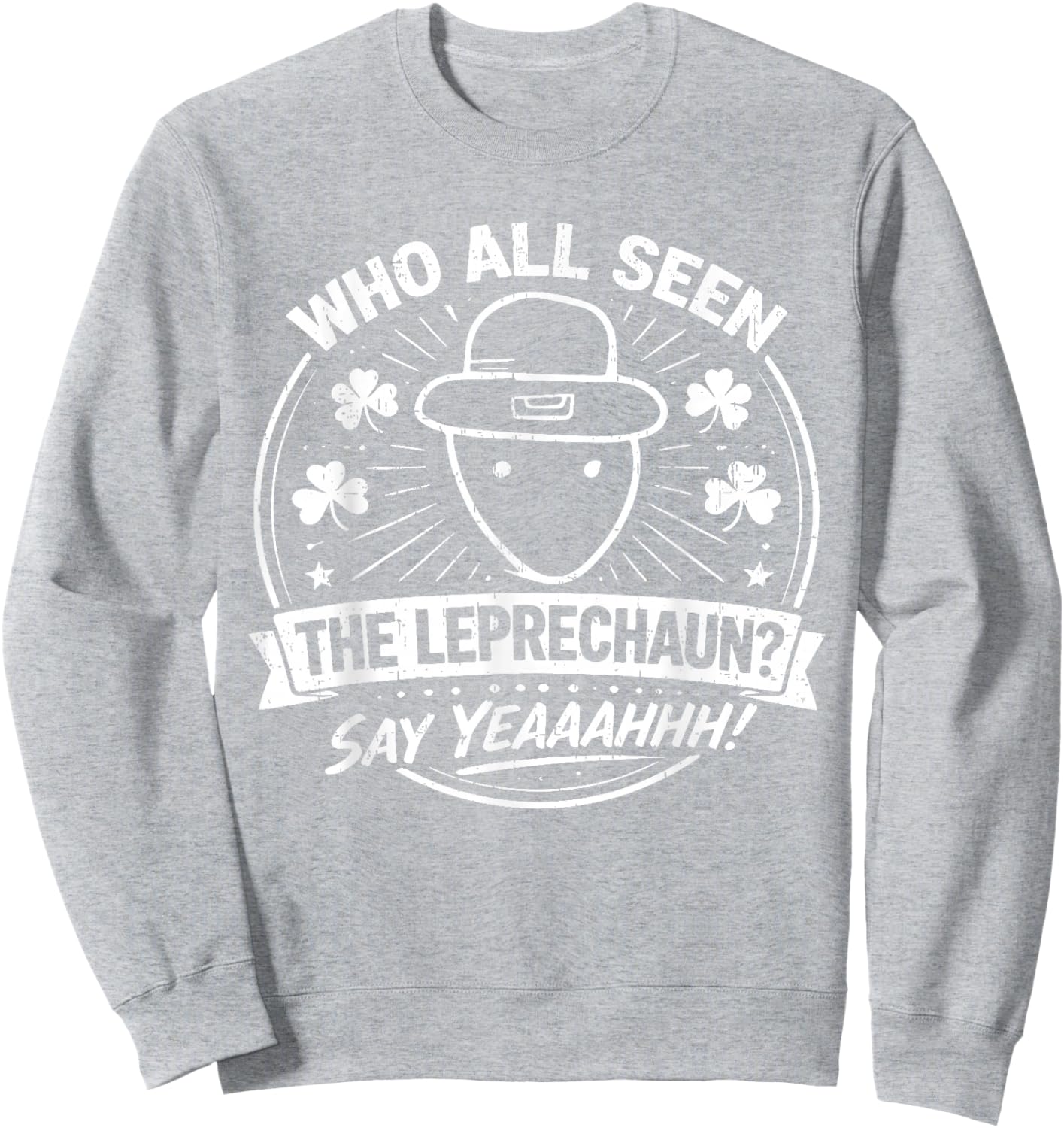 Funny Leprechaun Amateur Sketch Meme Irish St Patrick's Day Sweatshirt - Sweatshirt | Ash