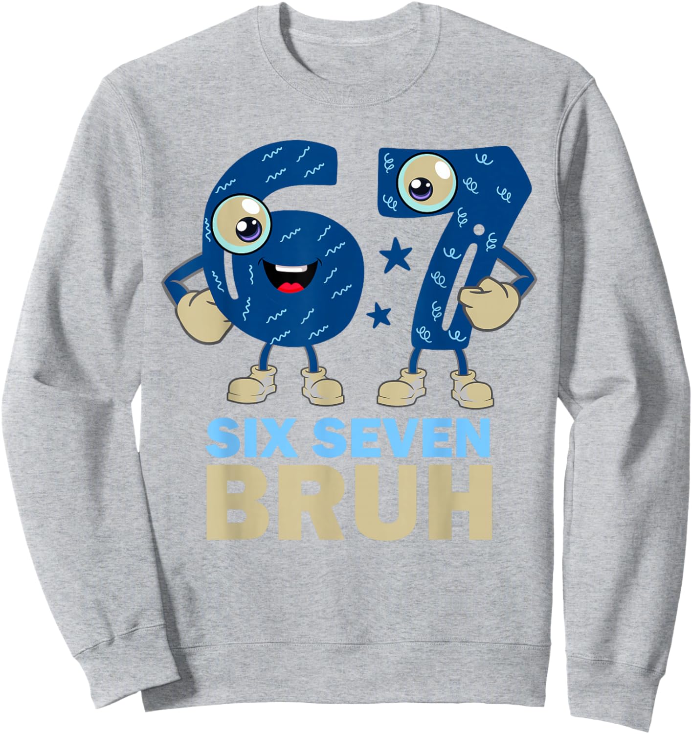 67 Meme 6 7 Numbers Designs Six Seven Bruh Funny Boys Kids Sweatshirt - Sweatshirt | Ash