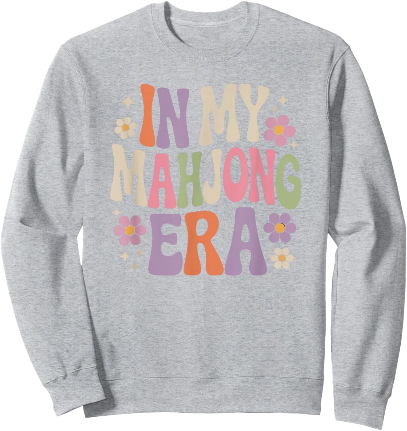 Fun Colorful Retro 70s Flowers in My Mahjong Era Sweatshirt - Sweatshirt | Ash