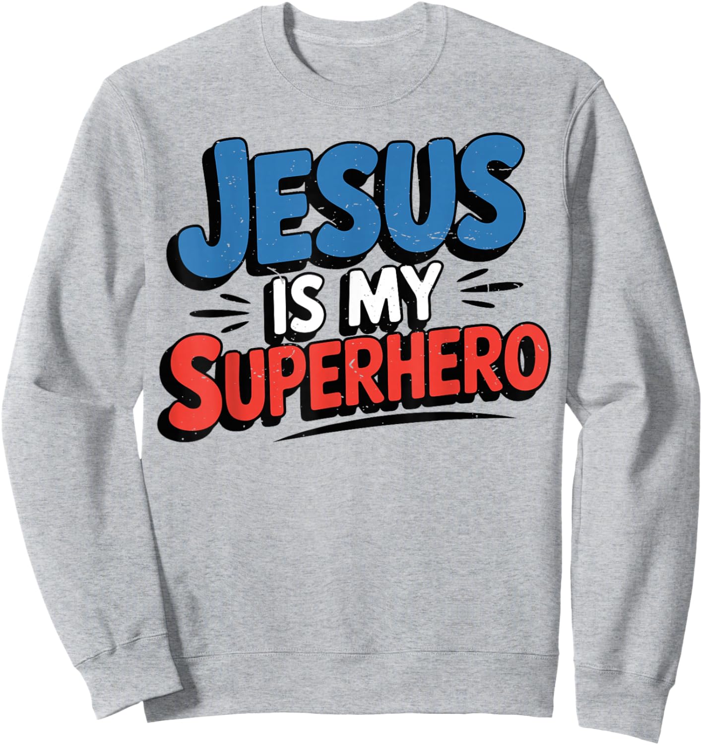 Girls Jesus is My Superhero Christian Toddler Kids Women God Sweatshirt - Sweatshirt | Ash