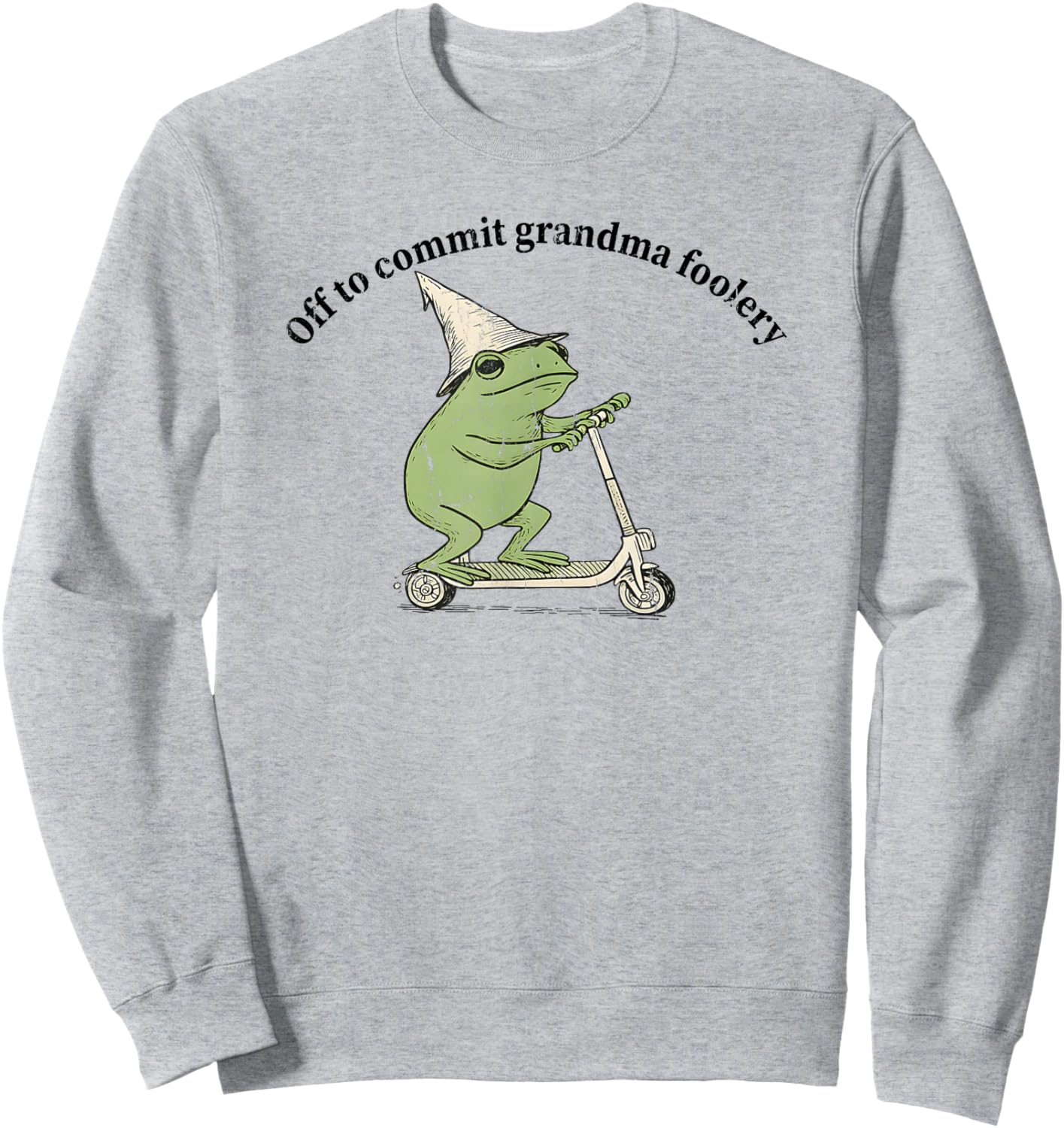 Off to Commit Grandma Foolery, Grandma Frog Sweatshirt - Sweatshirt | Ash