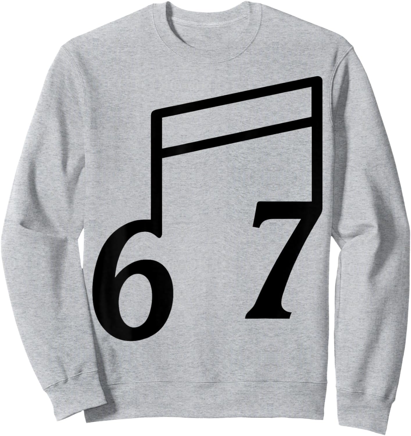 Funny 6 7 Six Seven Meme 67 Music Teacher Sweatshirt - Sweatshirt | Ash