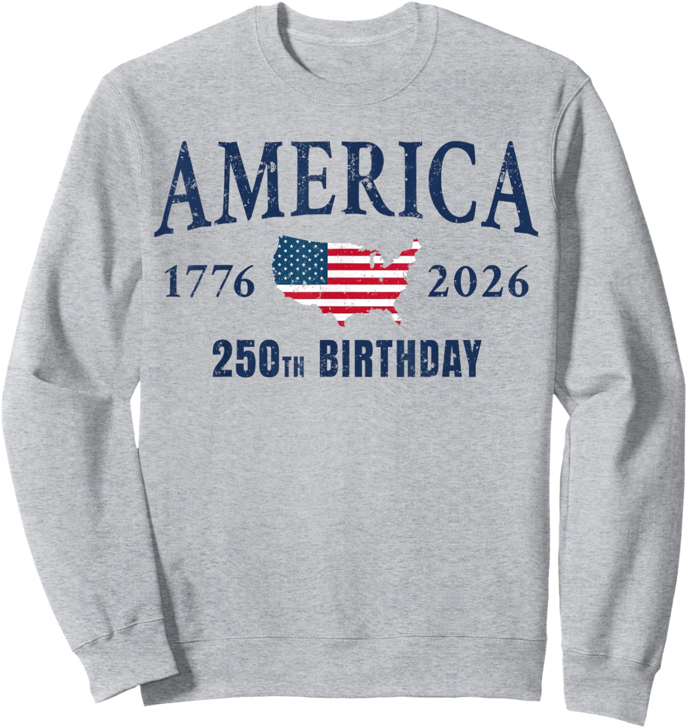 4th of July American Flag Vintage 250 Years 1776 2026 USA Sweatshirt - Sweatshirt | Ash