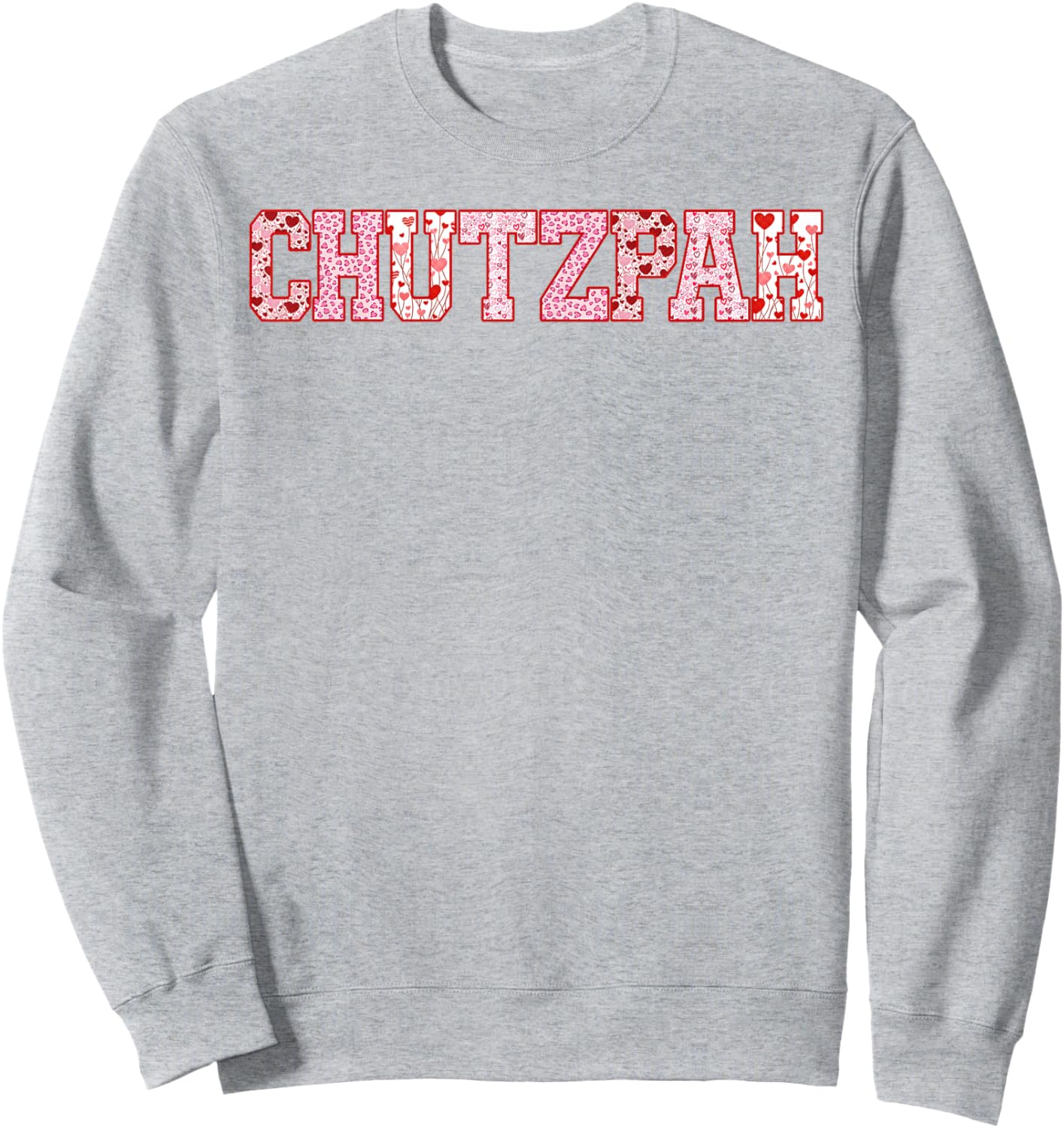 Chutzpah Retro Funny Cute Valentine Jewish Humor Couples Sweatshirt - Sweatshirt | Ash
