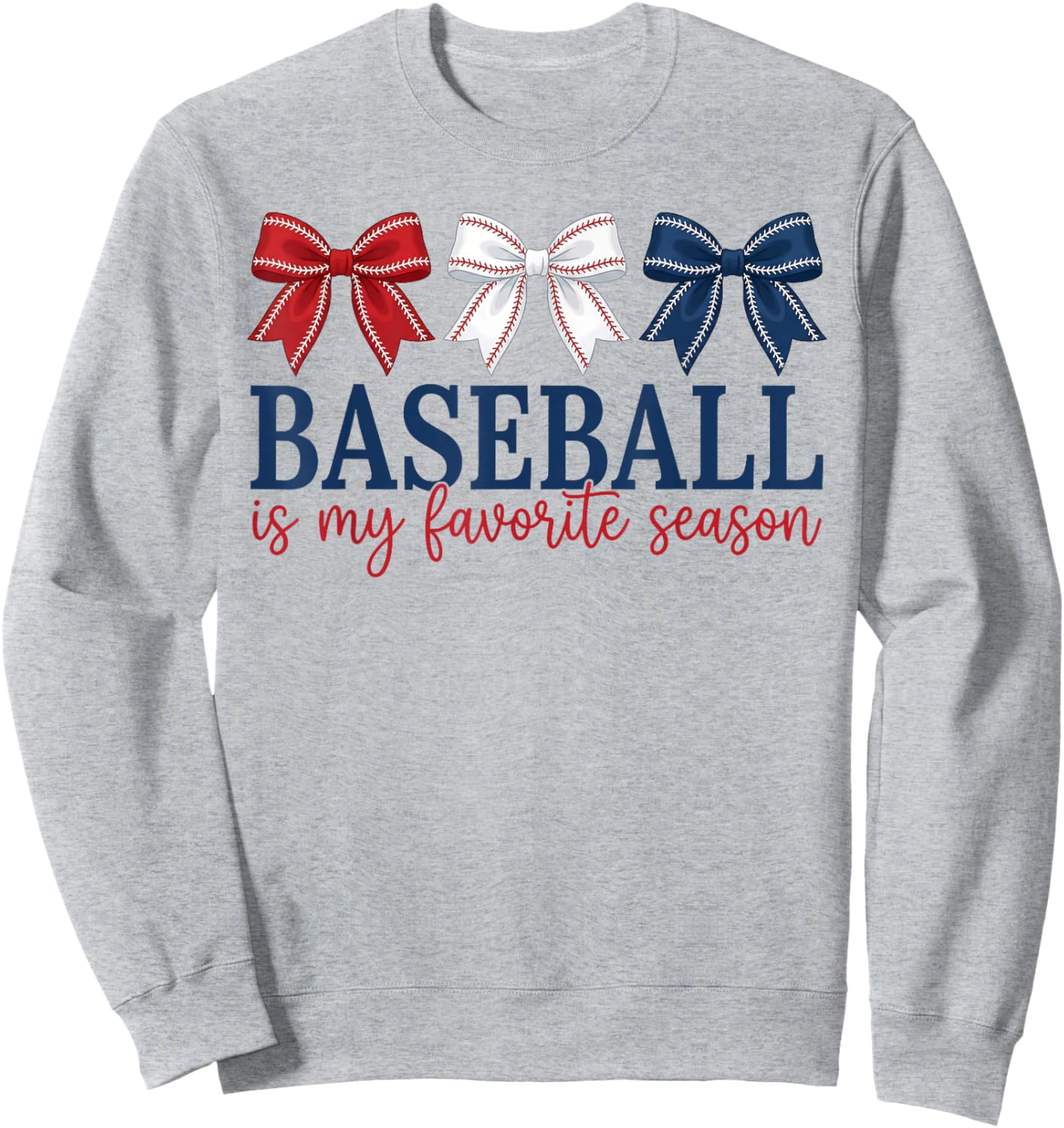 Baseball is My Favorite Season Red White Blue Bows Sweatshirt - Sweatshirt | Ash