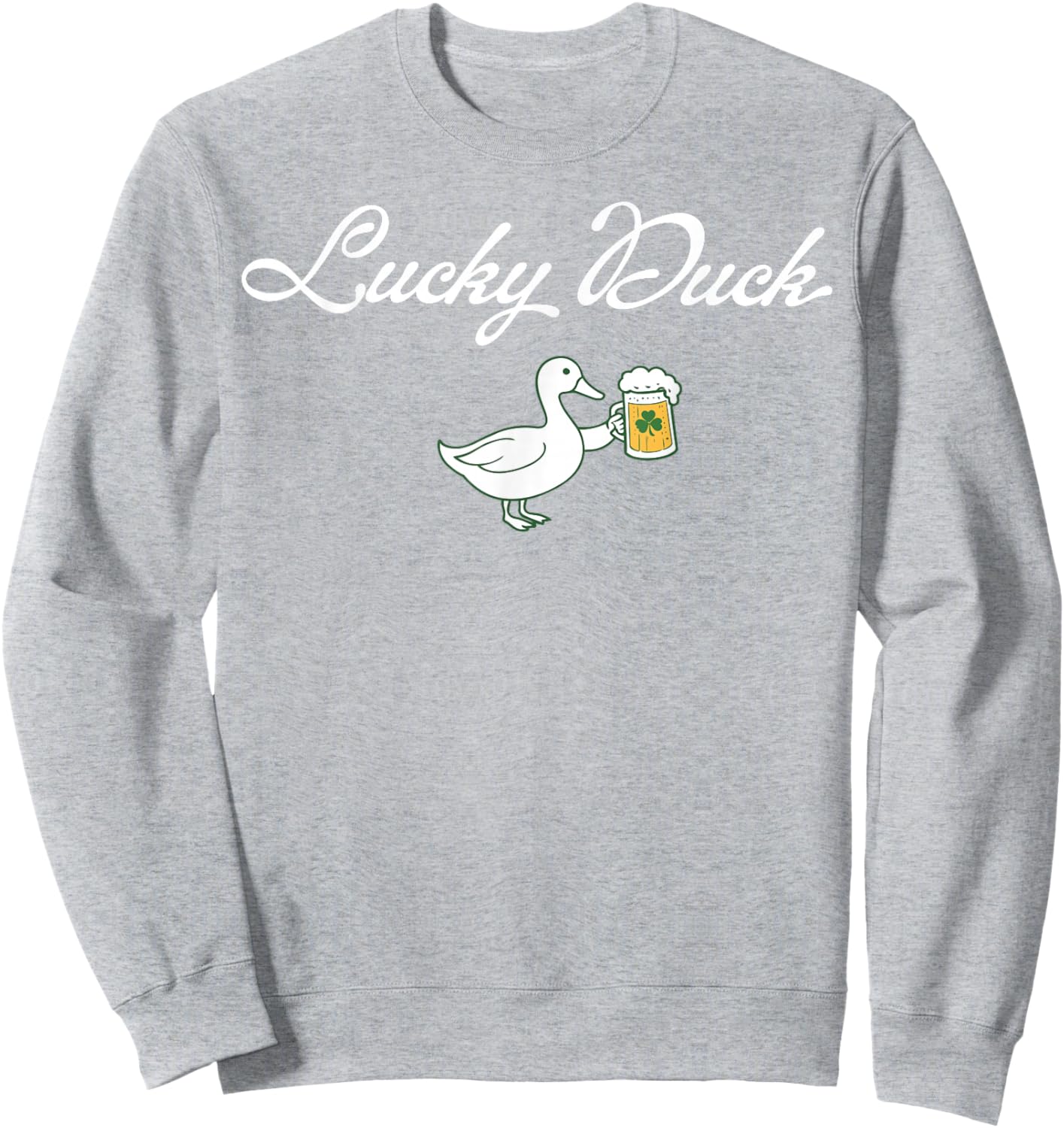 St Patrick's Day Lucky Duck Saint Paddy's Day Irish Beer Sweatshirt - Sweatshirt | Ash