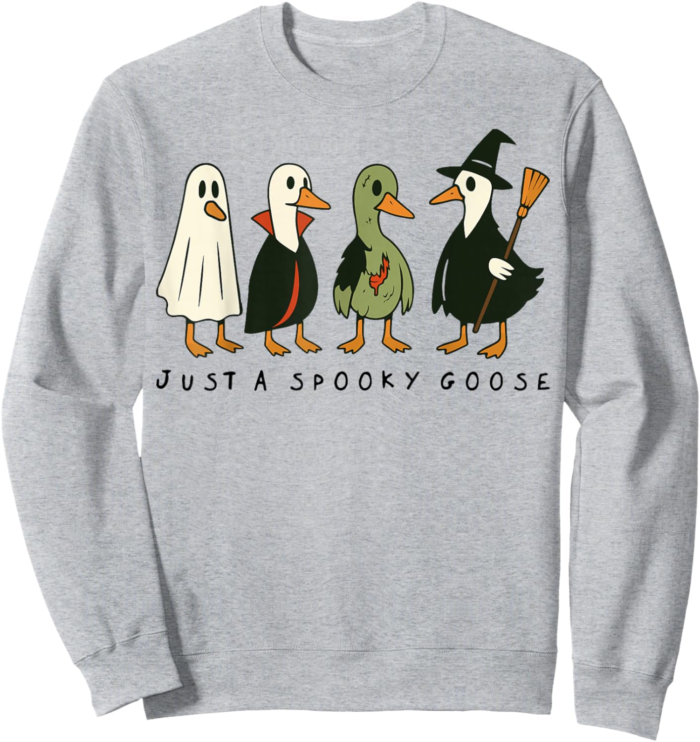 Just A Spooky Goose Halloween Silly Goose Funny Halloween Sweatshirt - Sweatshirt | Ash