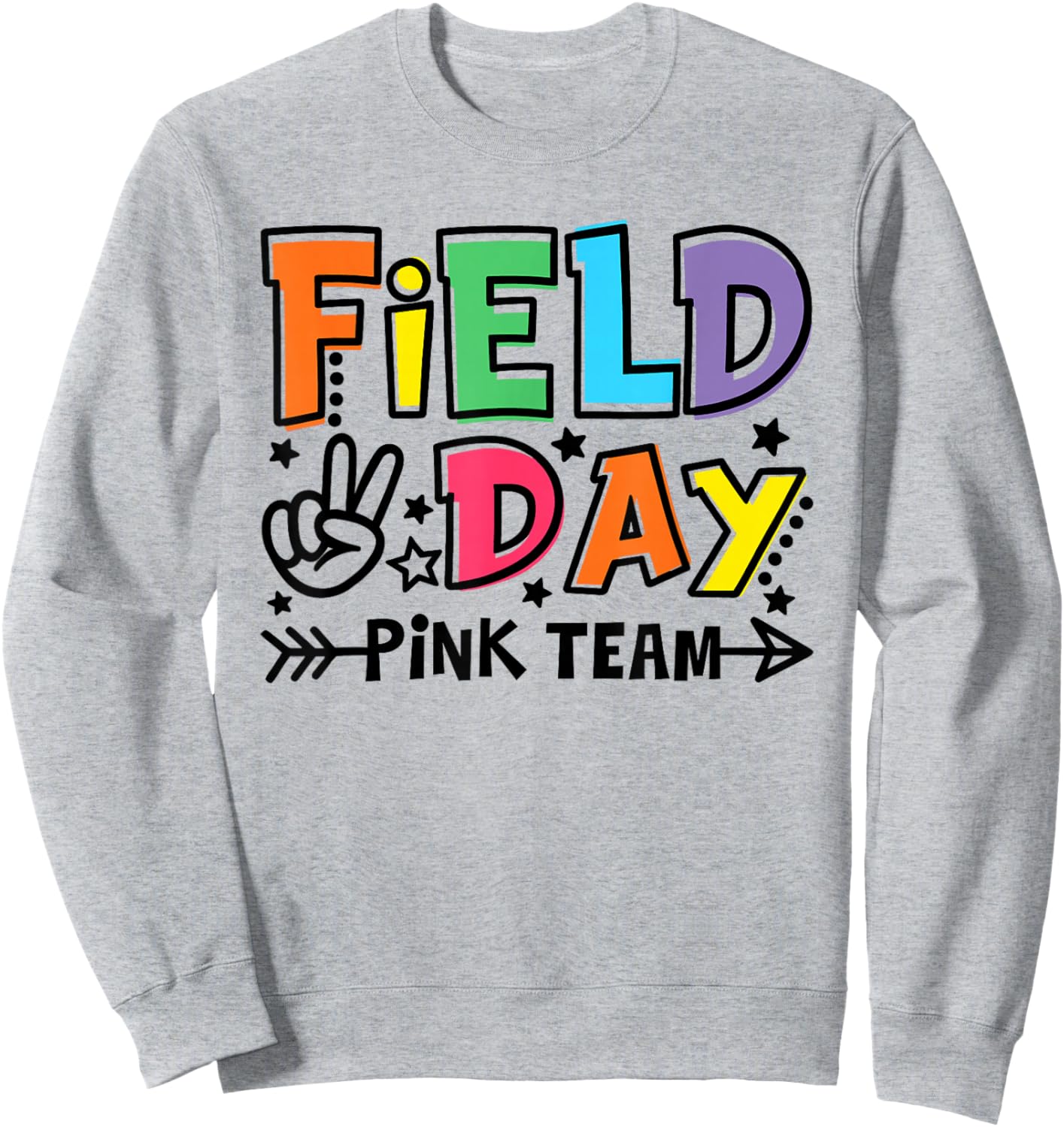 Field Day Pink Team Funny for Teacher Kids Field Day Games Sweatshirt - Sweatshirt | Ash