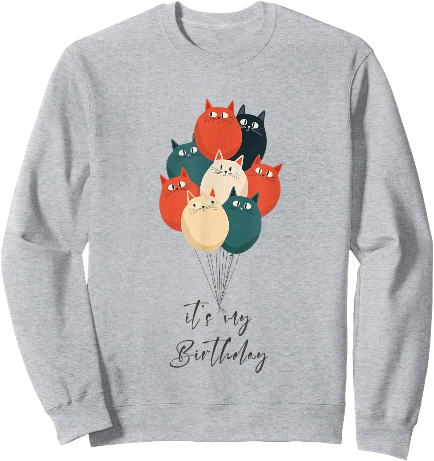 Funny It's My Birthday with Balloons Cats Sweatshirt - Sweatshirt | Ash