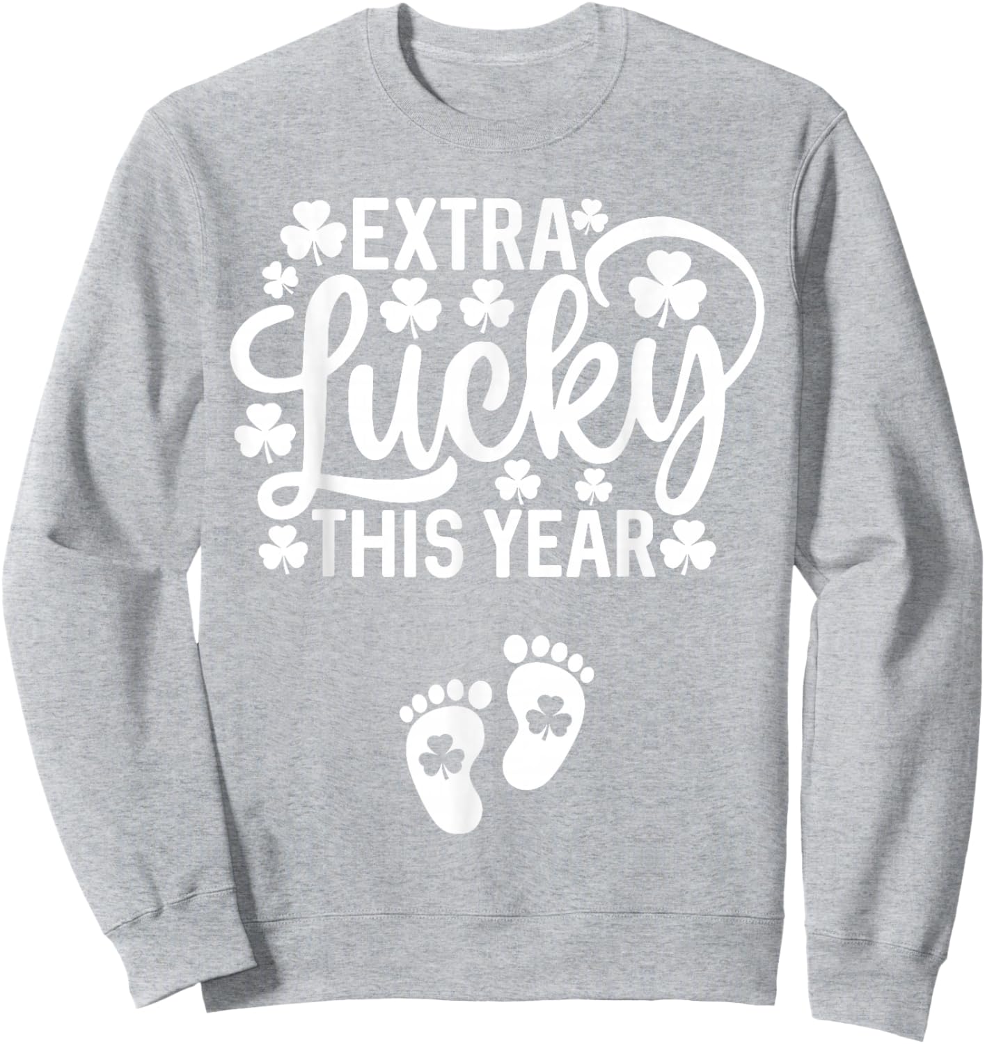 Extra Lucky This Year St Patricks Day Pregnancy Announcement Sweatshirt - Sweatshirt | Ash