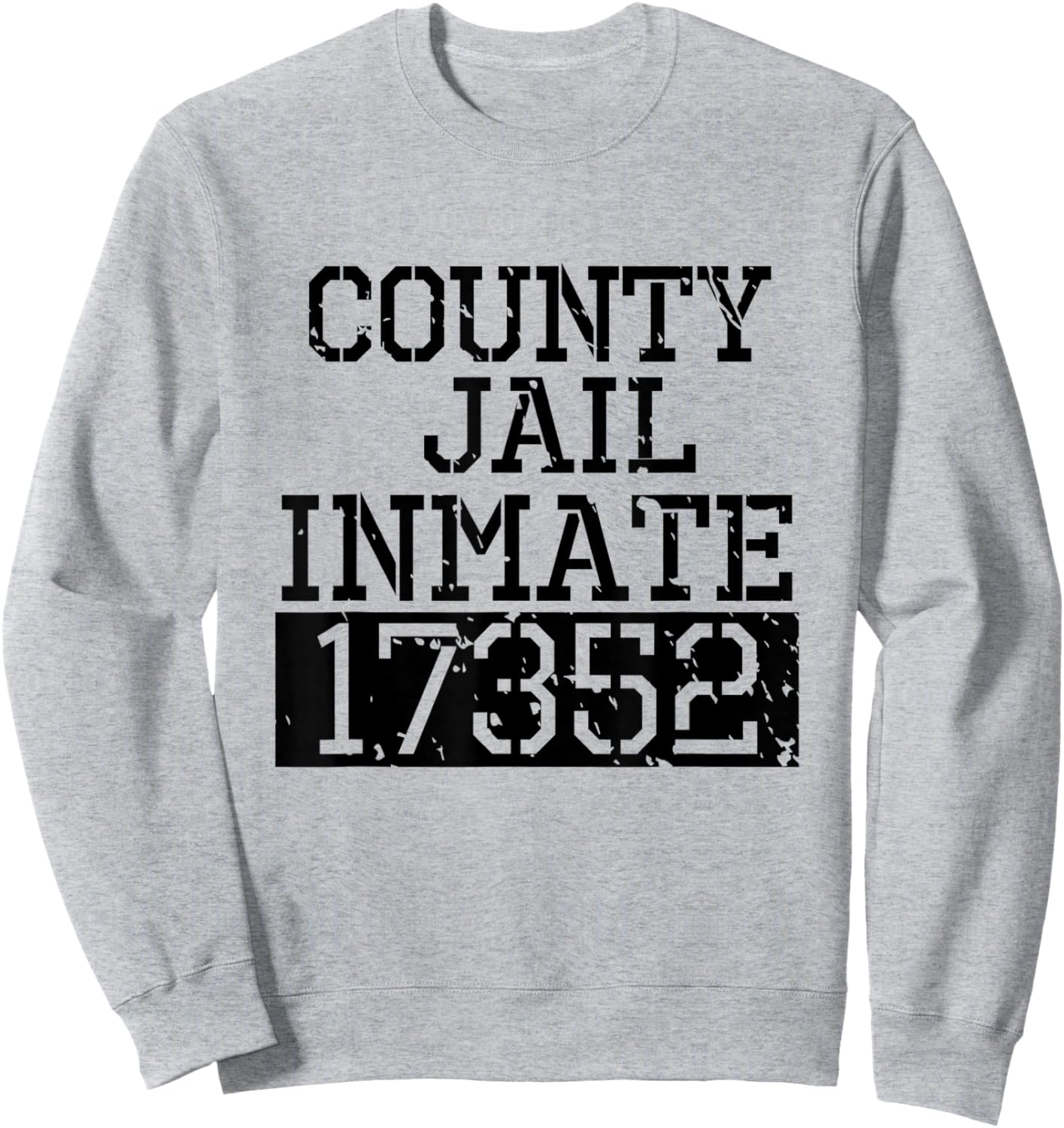 County Jail Inmate Funny Prisoner Spooky Halloween Costume Sweatshirt - Sweatshirt | Ash