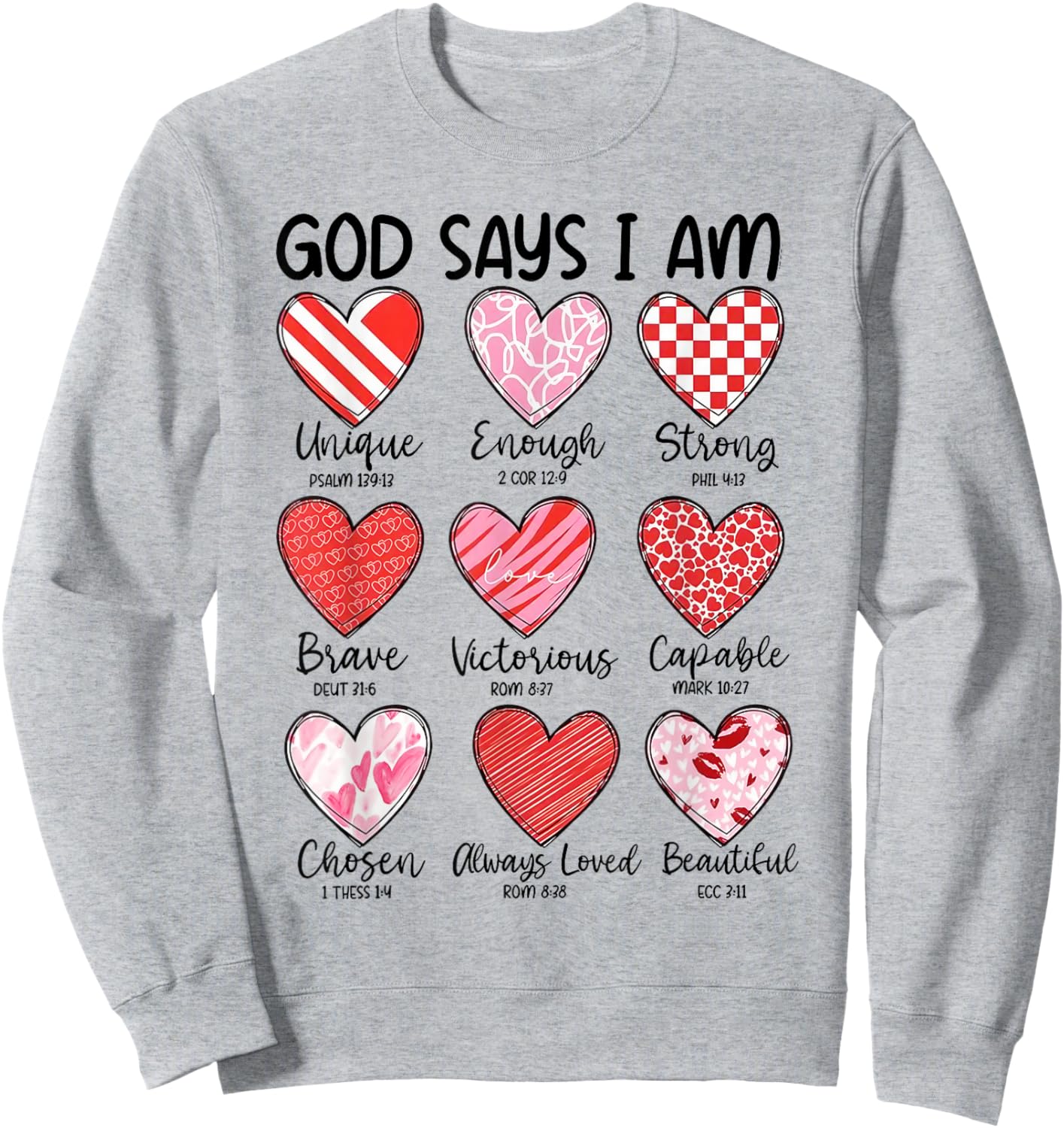 God Says I Am Retro Valentine Jesus Bible Verse Sweatshirt - Sweatshirt | Ash