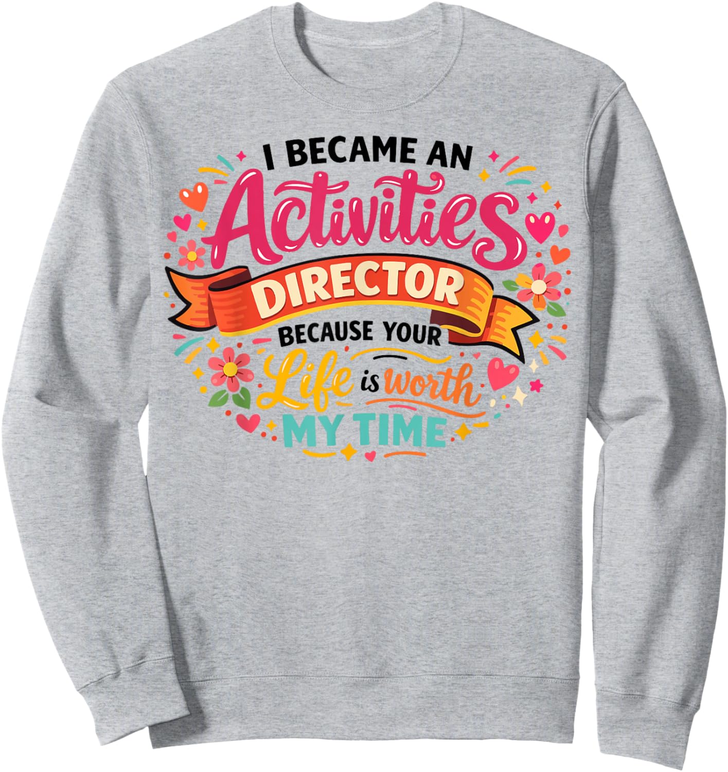 Activity Assistant Squad Team Professionals Appreciation Sweatshirt - Sweatshirt | Ash