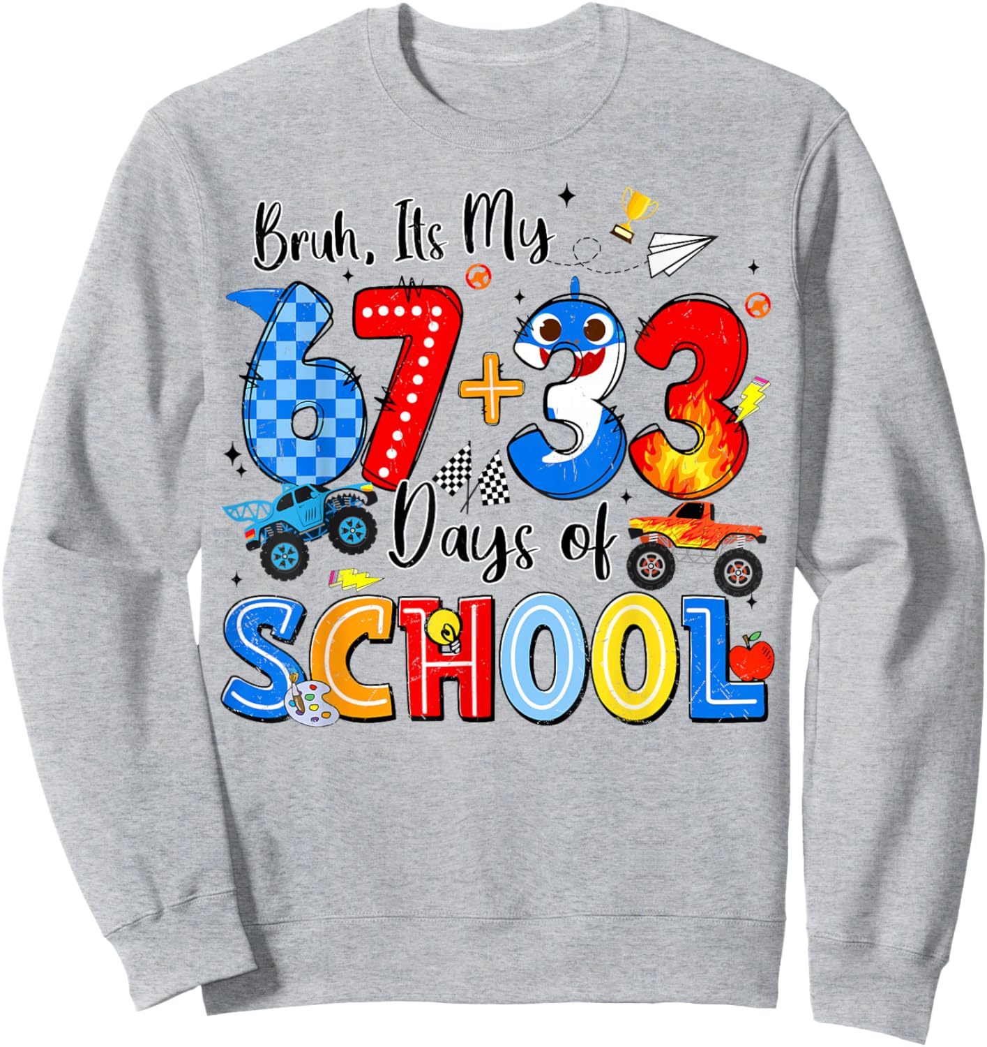 Bruh I'm My 67 33 Days of School Funny Boys Kid 100th Day Sweatshirt - Sweatshirt | Ash