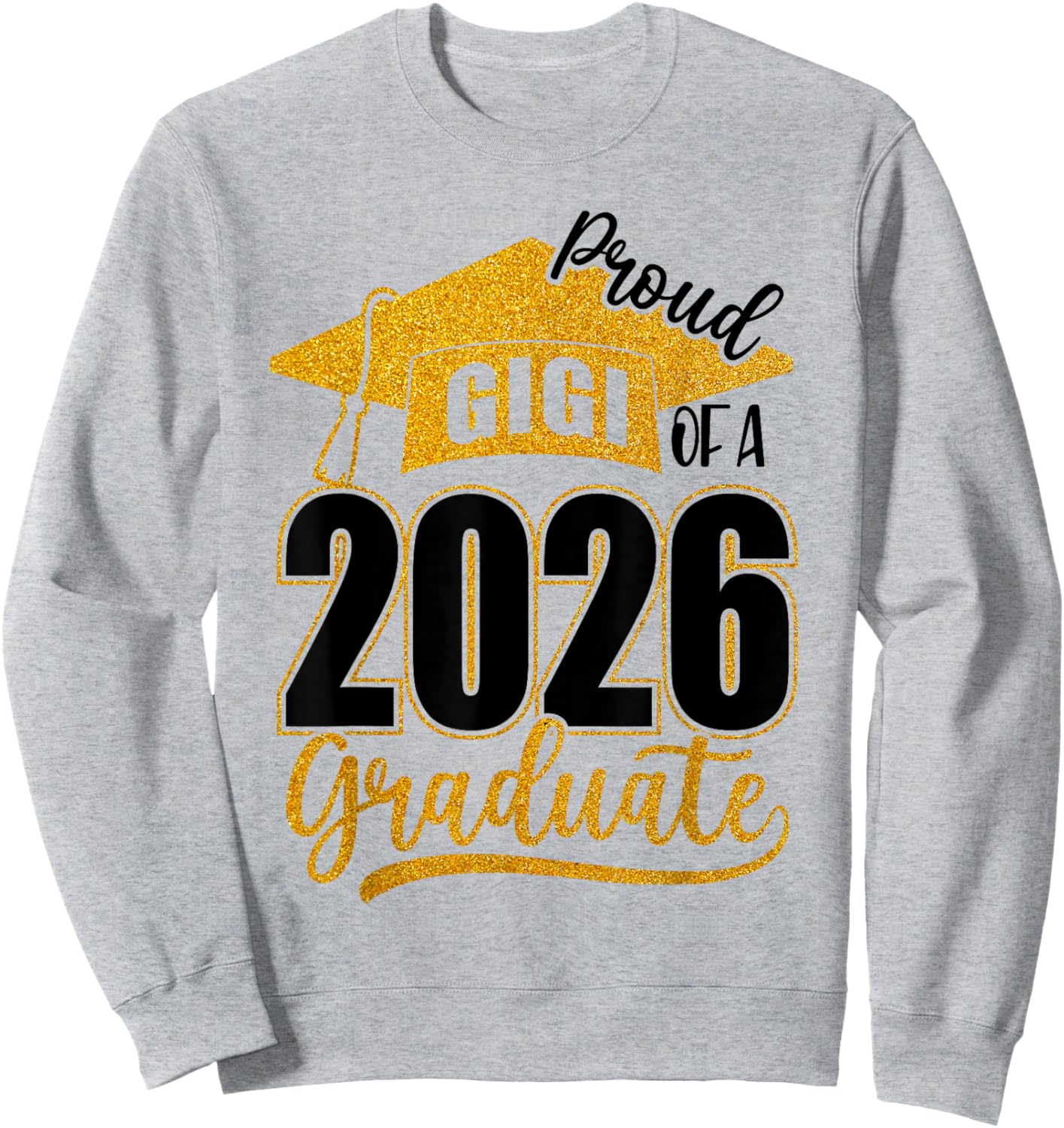 Proud Gigi of A 2026 Senior Class of 2026 Graduation Women Sweatshirt - Sweatshirt | Ash