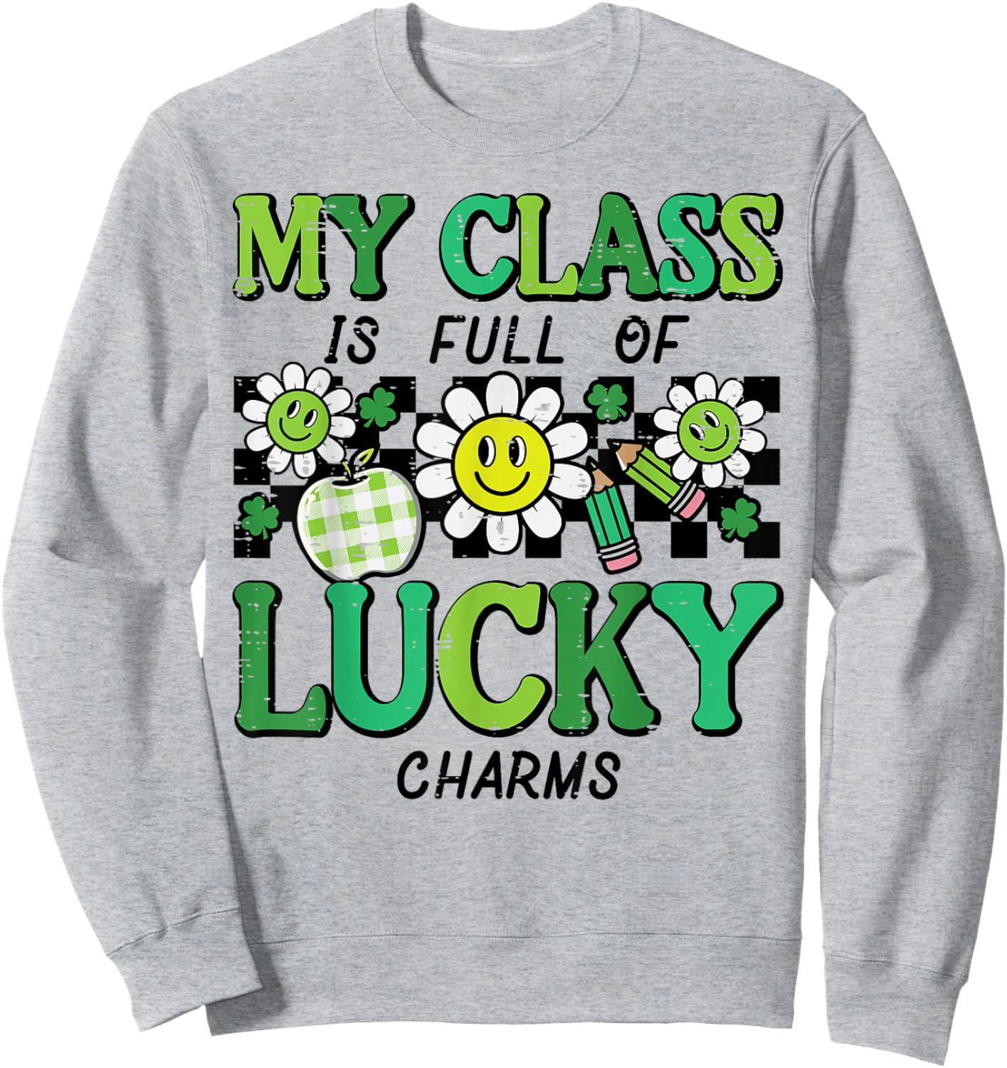 St Patricks Day Class Lucky Charm Saint Pattys Teacher Women Sweatshirt - Sweatshirt | Ash