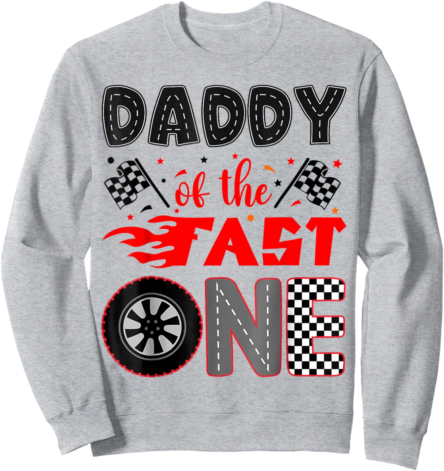 Daddy of The Fast One Birthday 1st Race Car Family Sweatshirt - Sweatshirt | Ash