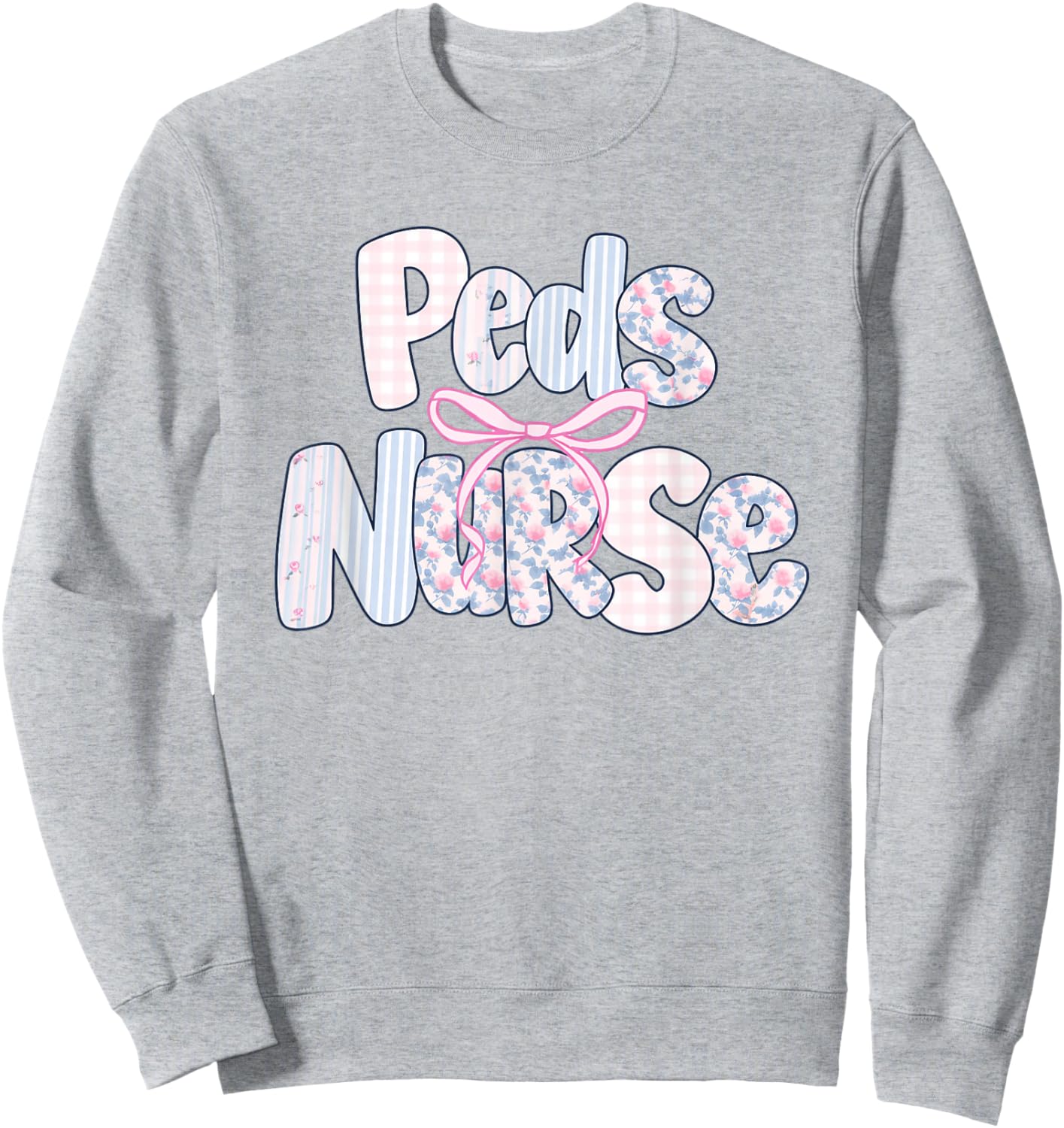 Peds Nurse Floral Design Cute Apparel for Pediatric Nurses Sweatshirt - Sweatshirt | Ash