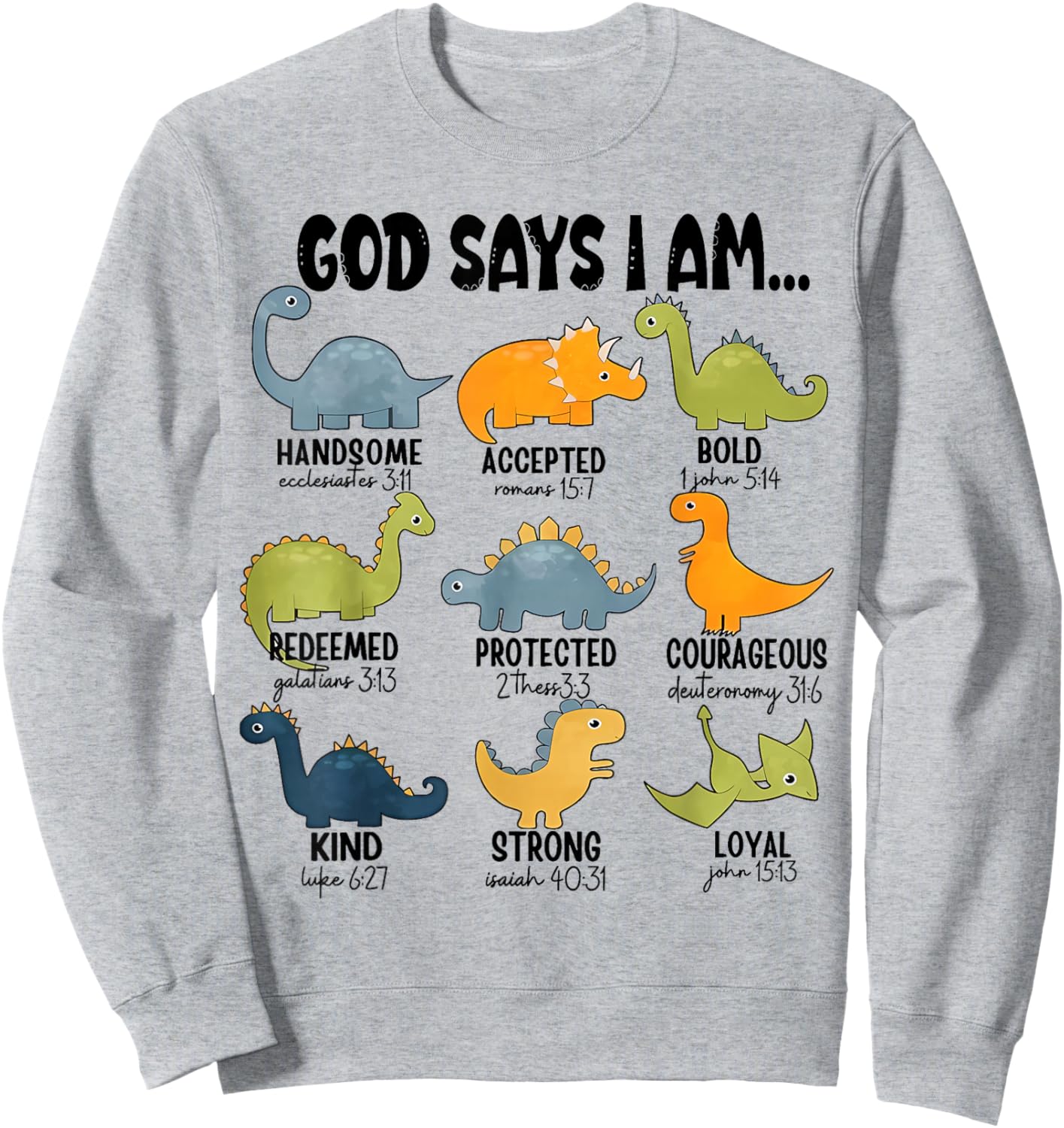 God Says I Am Outer Space Dinosaur Bible Christian Kids Boys Sweatshirt - Sweatshirt | Ash