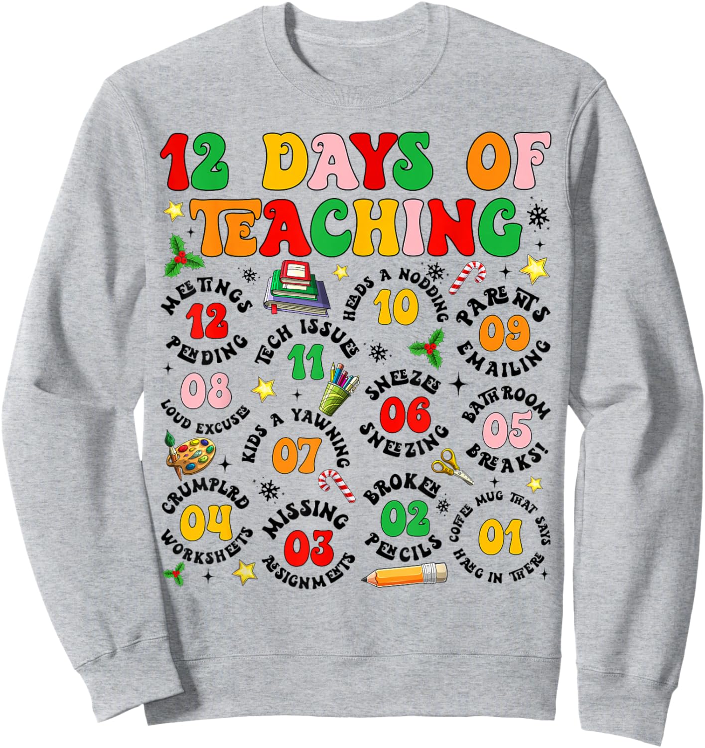 Groovy 12 Days of Teaching Teachers Merry Christmas Pajamas Sweatshirt - Sweatshirt | Ash