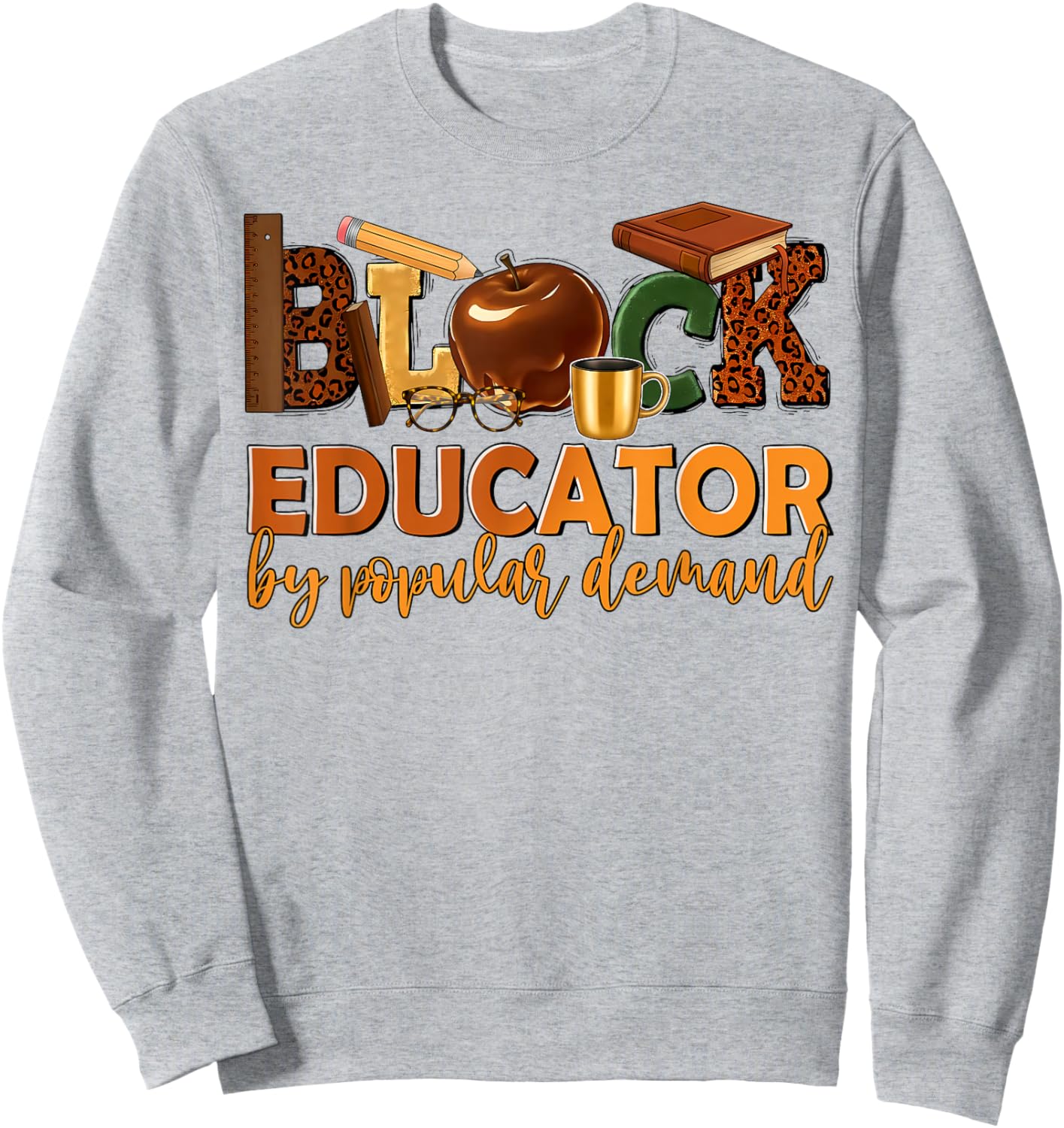 Black History Month Black Educator African American Teacher Sweatshirt - Sweatshirt | Ash