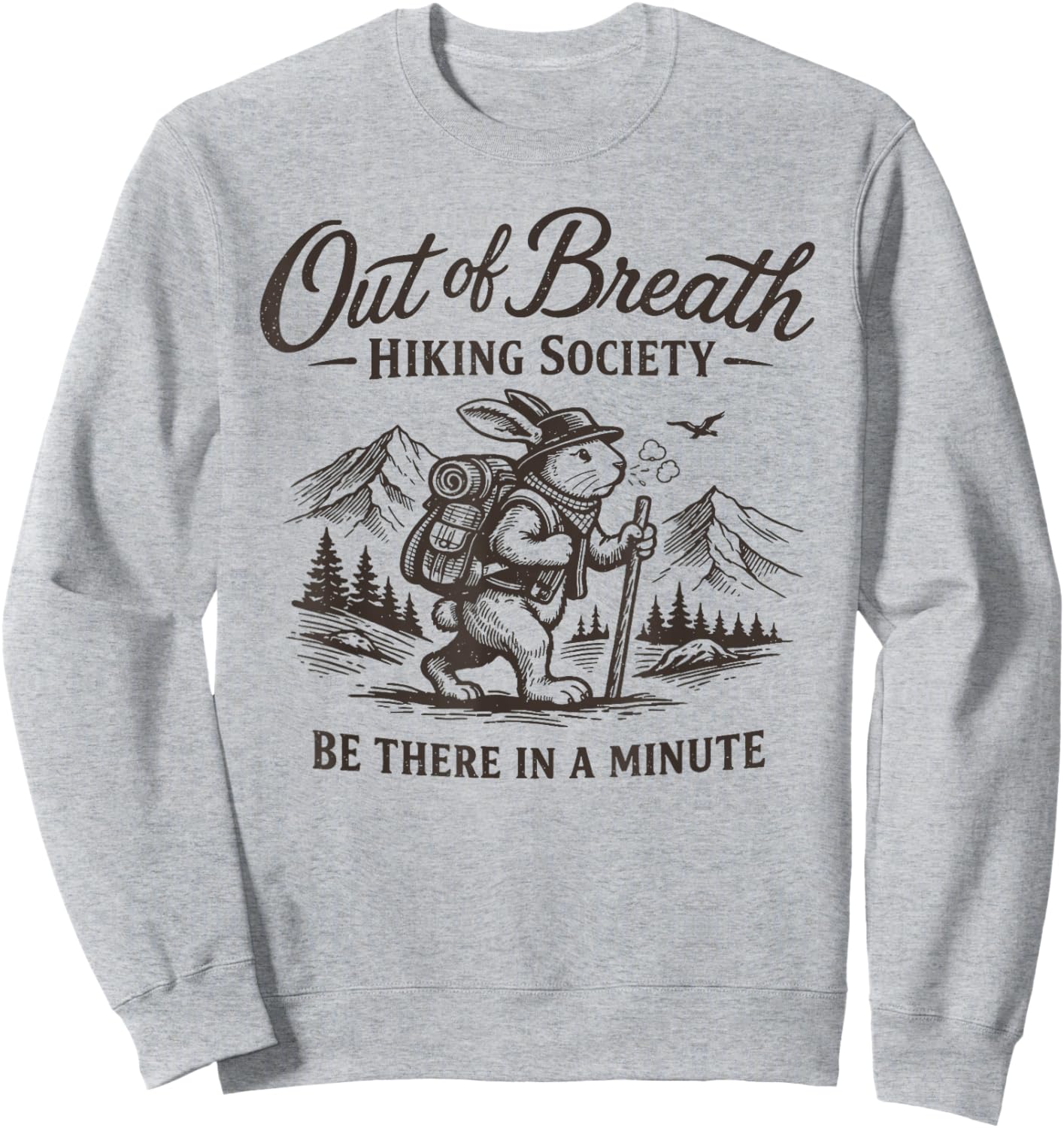 Out of Breath Hiking Society Hike Nature Lover Funny Rabbit Sweatshirt - Sweatshirt | Ash