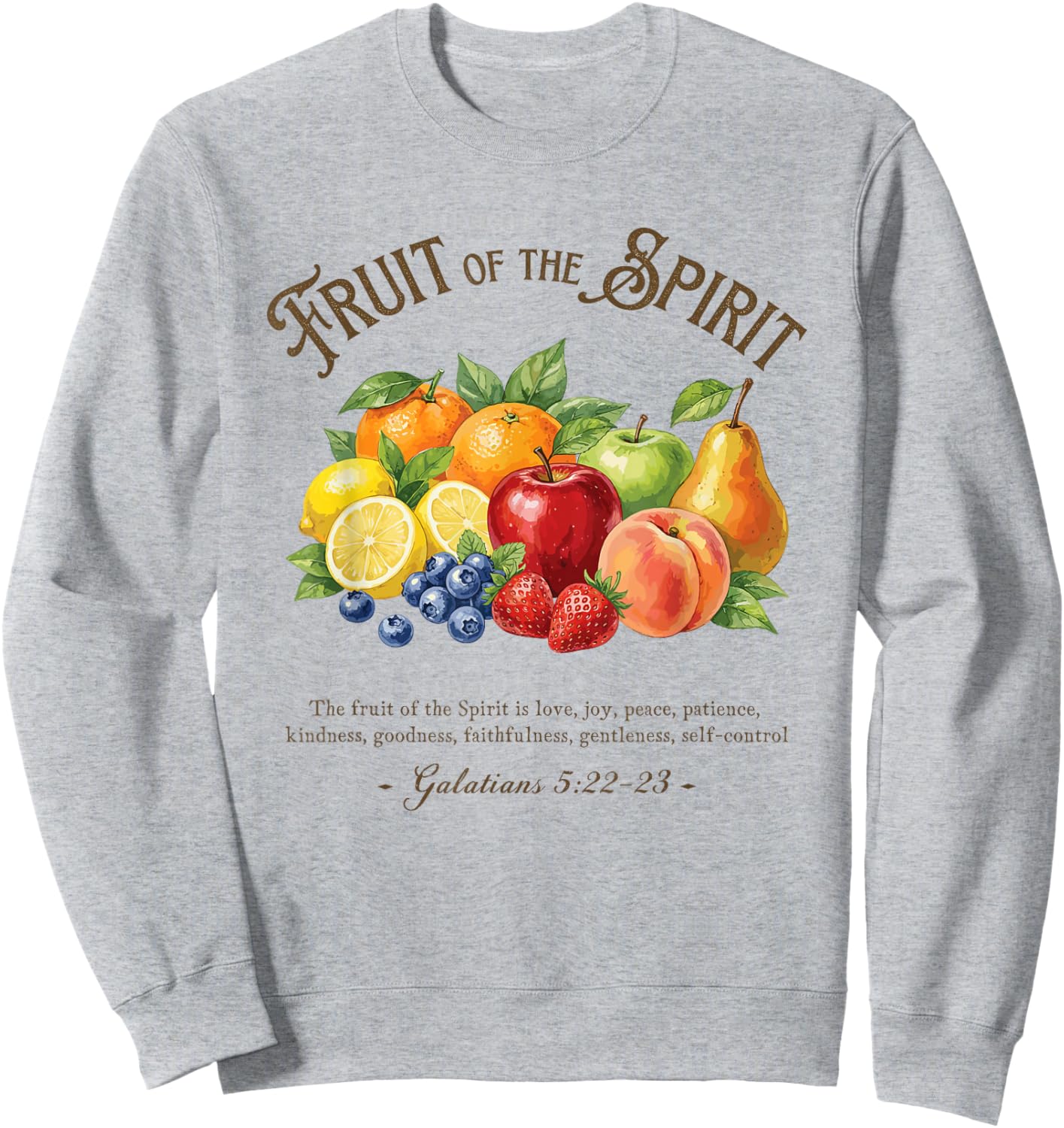 Fruit of The Spirit Galatians 5:22-23 Bible Verse Sweatshirt - Sweatshirt | Ash