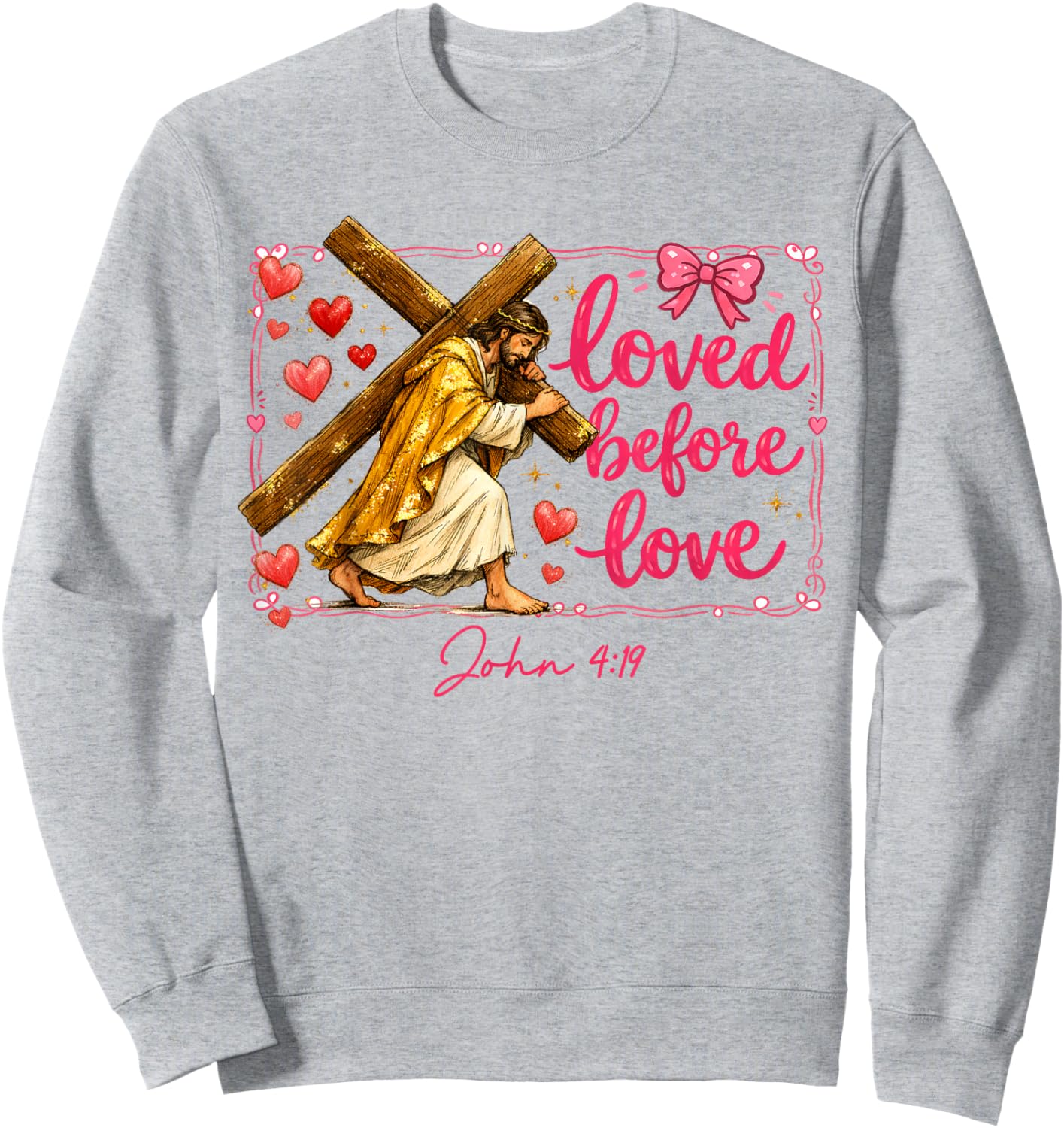 Valentines XOXO Jesus Christian Religious Loved Before Love Sweatshirt - Sweatshirt | Ash