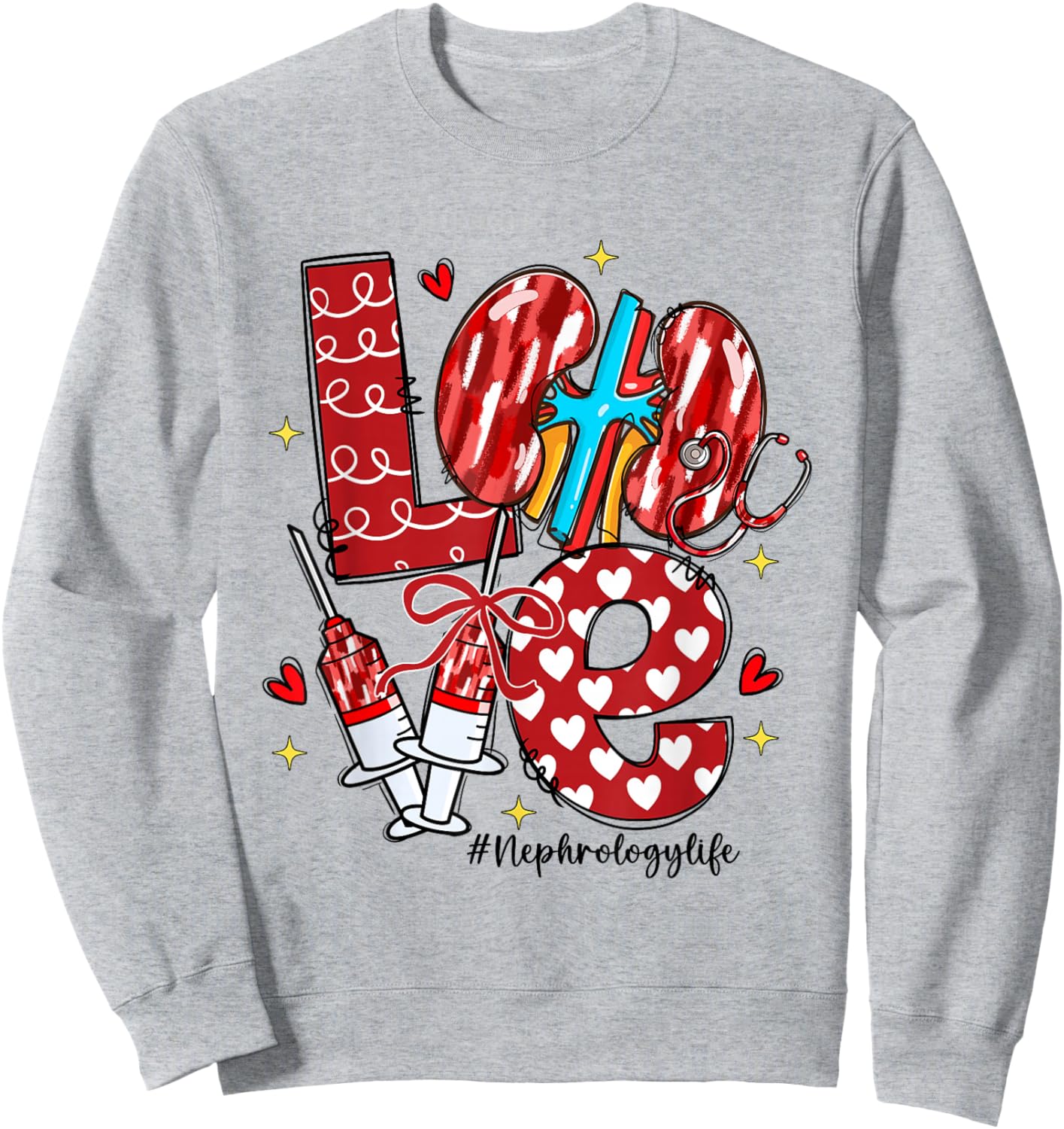 Love Nephrology Life Nephrology Nurse Sweatshirt - Sweatshirt | Ash
