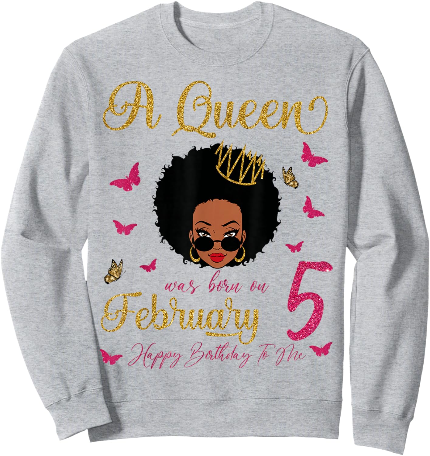 A Queen was Born On February 5 Black Queen Afro Hair Queen Sweatshirt - Sweatshirt | Ash