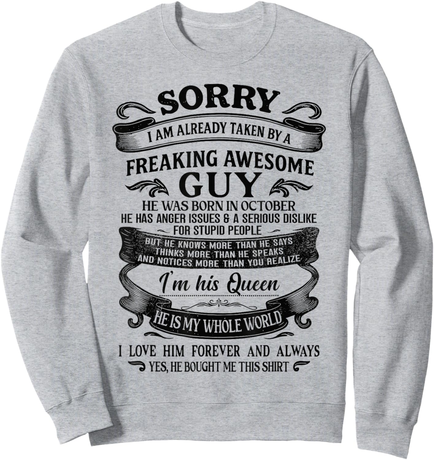 I Am Already Taken by Freaking Awesome Guy Born in October Sweatshirt - Sweatshirt | Ash