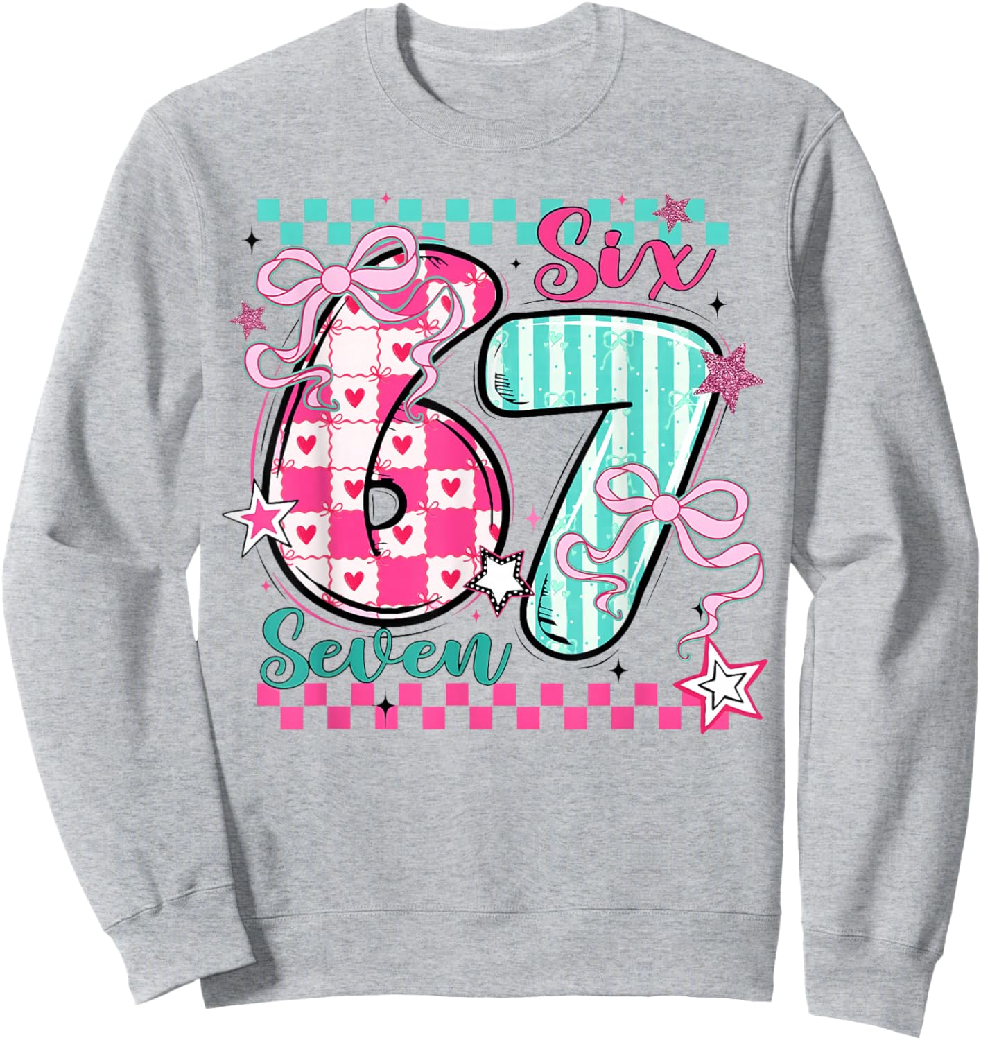 Valentine Six Seven 6 7 Coquette Bow Meme Heart Women Girl Sweatshirt - Sweatshirt | Ash