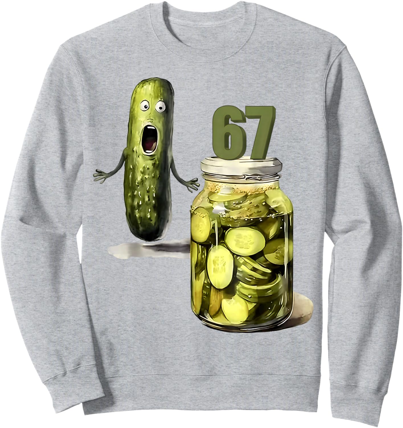 67 Meme Pickle Surprise A Jar of Sliced Pickles Cucumber 67 Sweatshirt - Sweatshirt | Ash