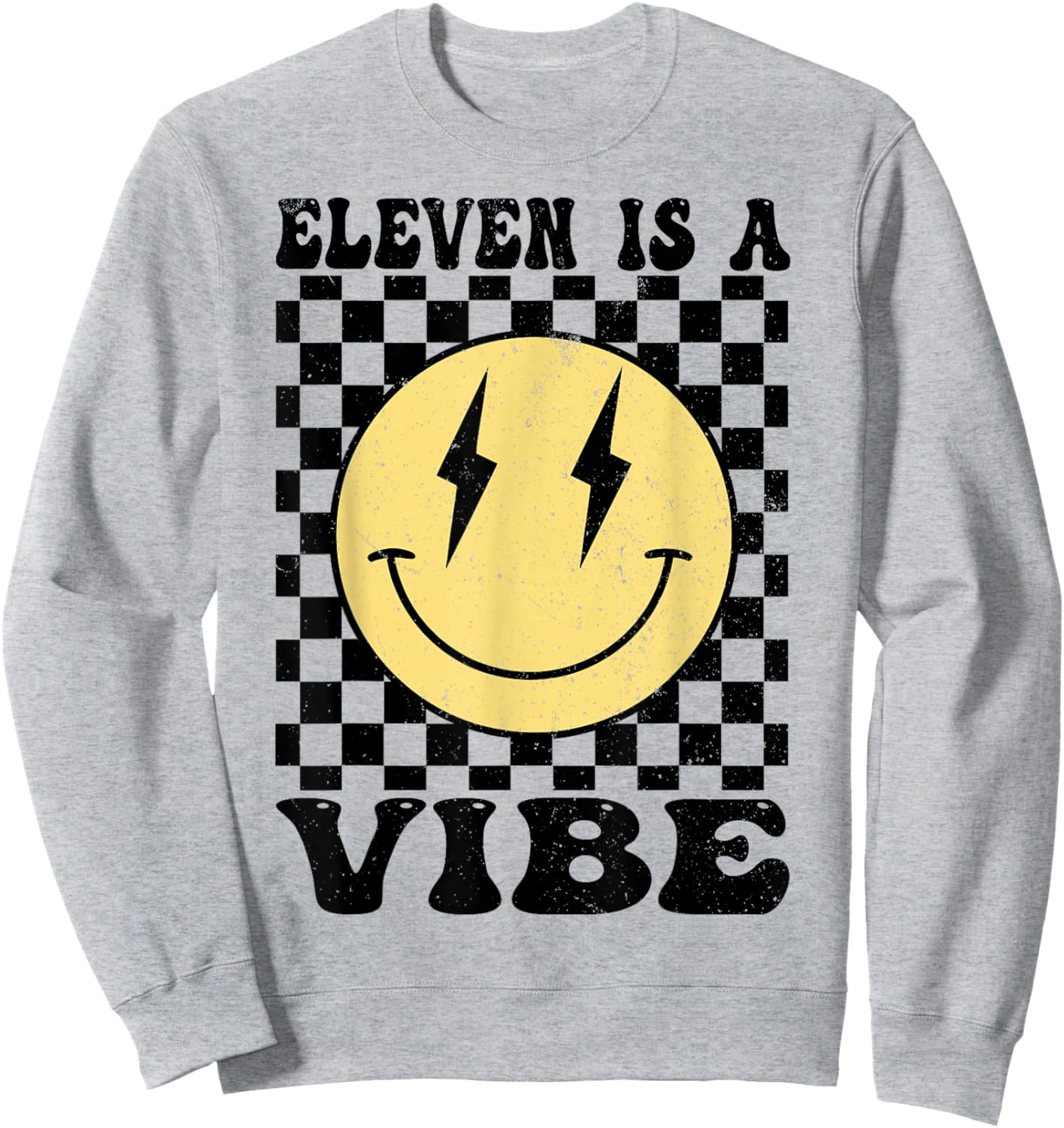 Eleven is A Vibe 11 Years Old Bday Happy Face 11th Birthday Sweatshirt - Sweatshirt | Ash