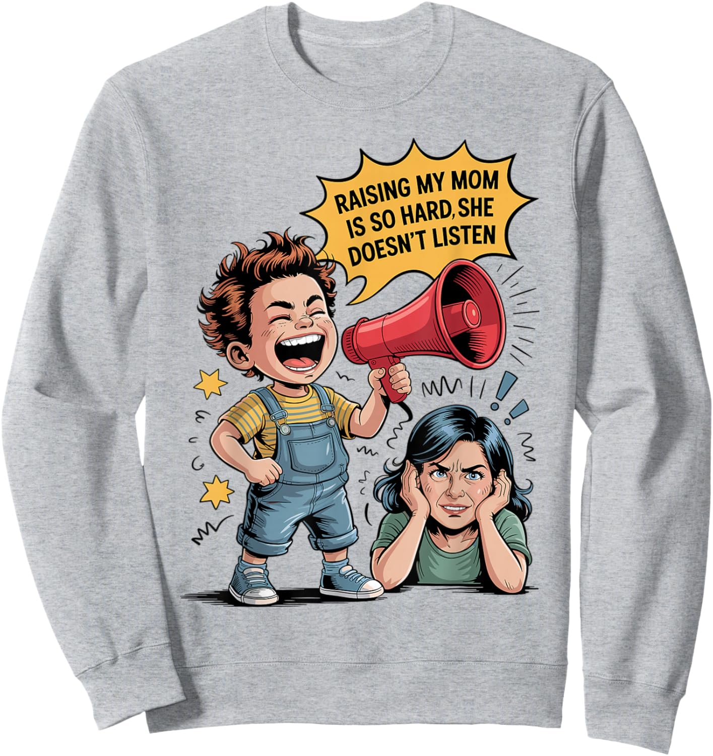 Raising My Mom is So Hard She Doesn't Listen Funny Mother Sweatshirt - Sweatshirt | Ash