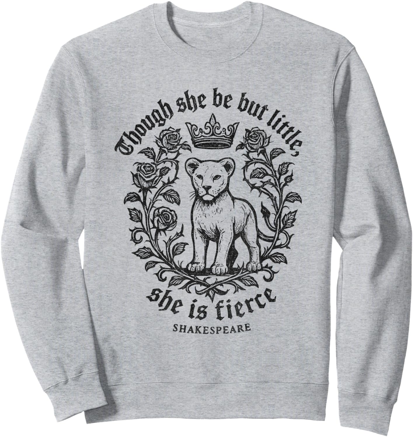 Though She Be But Little Fierce Shakespeare Lion Girls Sweatshirt - Sweatshirt | Ash